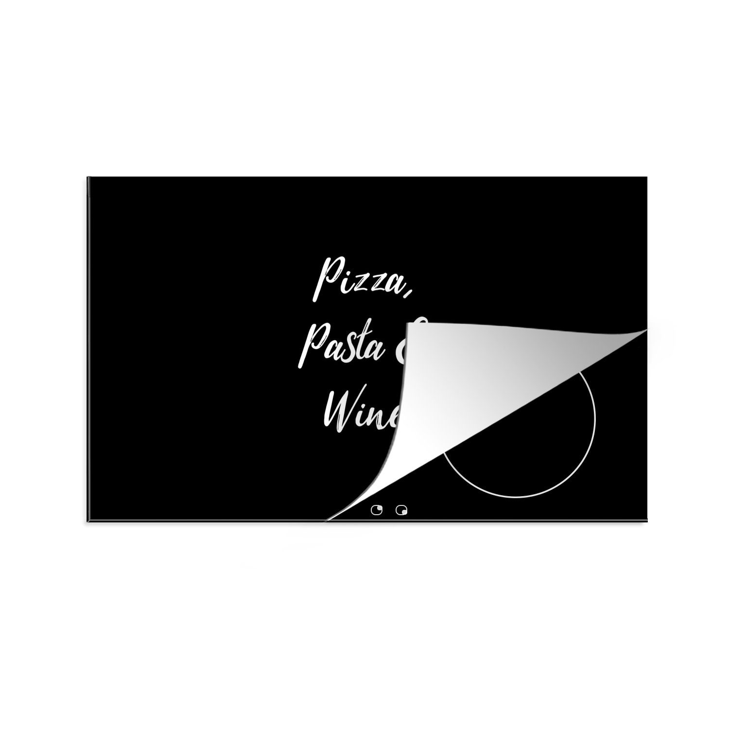 MuchoWow Herdblende-/Abdeckplatte Zitate - Pizza, Pasta & Wein - Sprichwörter - Essen, Vinyl, (1 tlg), 83x51 cm, Ceranfeldabdeckung, Arbeitsplatte für küche