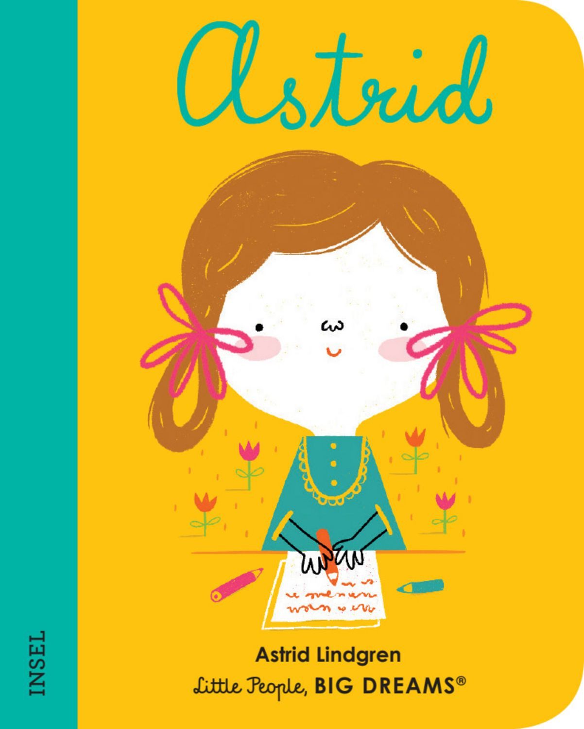Astrid Lindgren – Little People, BIG DREAMS. Mini / María Isabel Sánchez Vegara