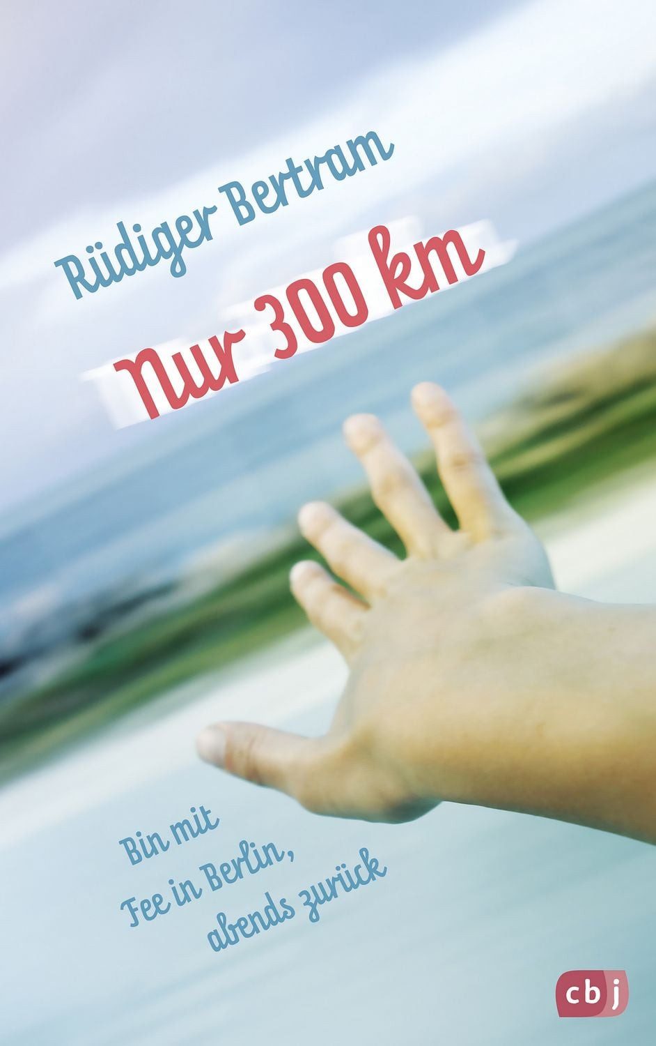 Kinderbuch Nur 300 km Ein Roadmovie zum wichtigen Thema Inklusion Rüdiger Bertram