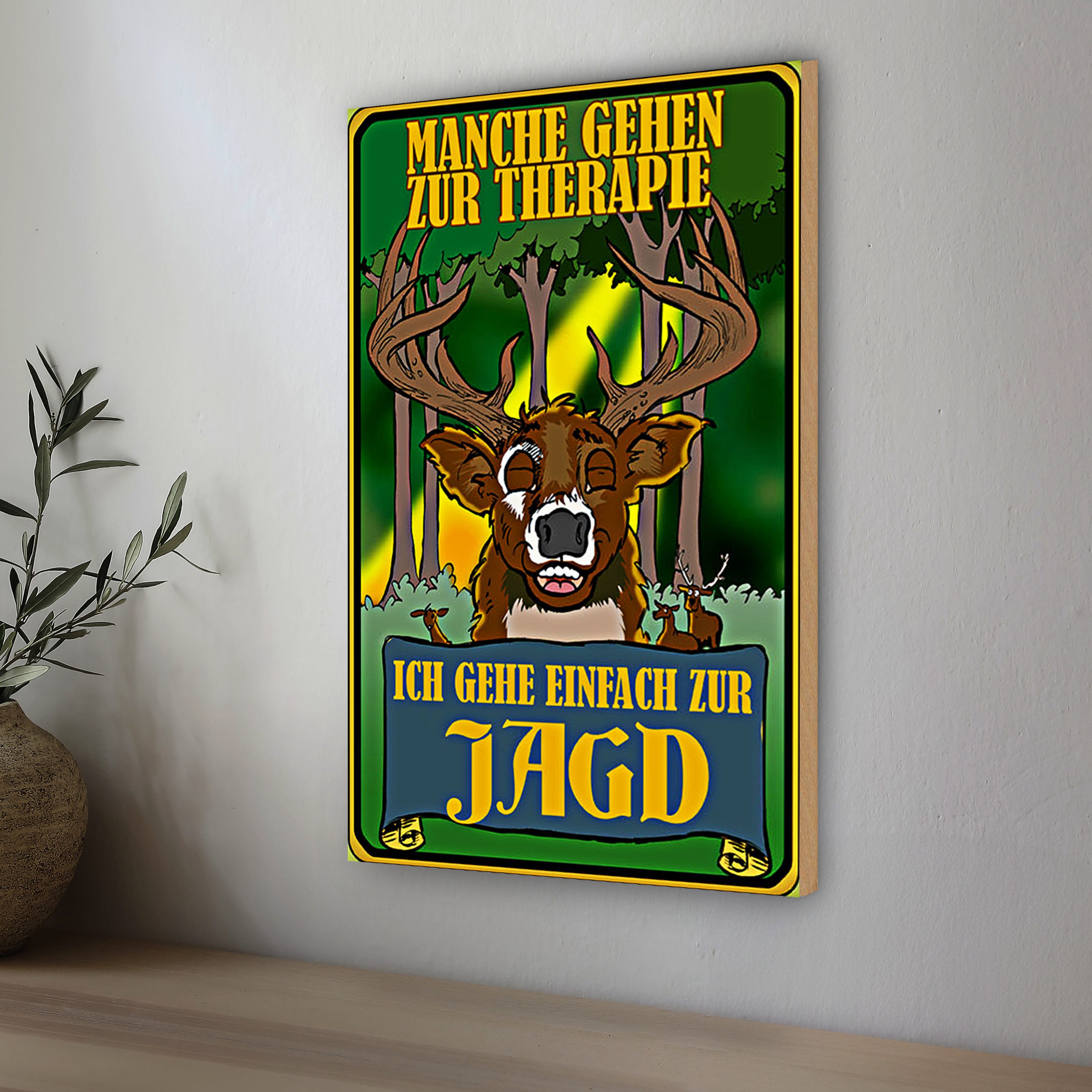 Roomando Holzbild Jagd 12x18cm ich geh einfach zur Jagd Therapie