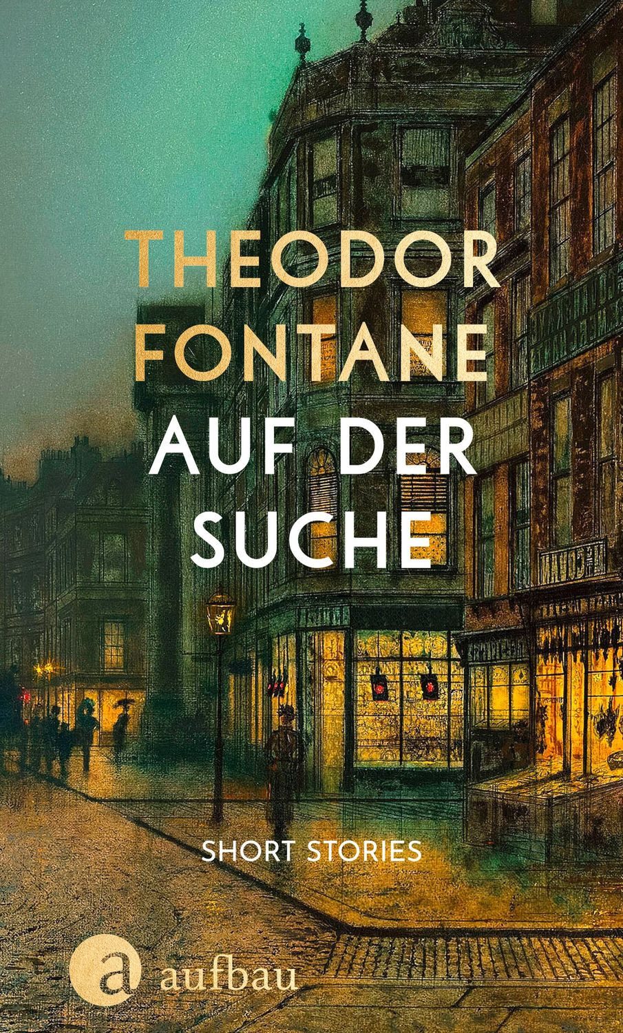 Auf der Suche / Theodor Fontane