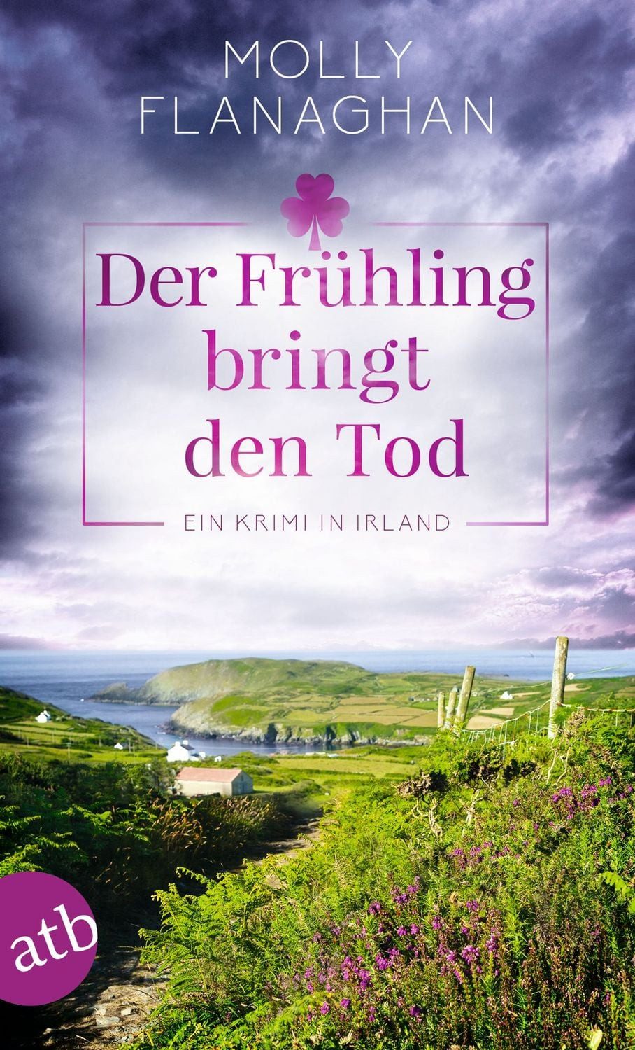 Der Frühling bringt den Tod / Molly Flanaghan