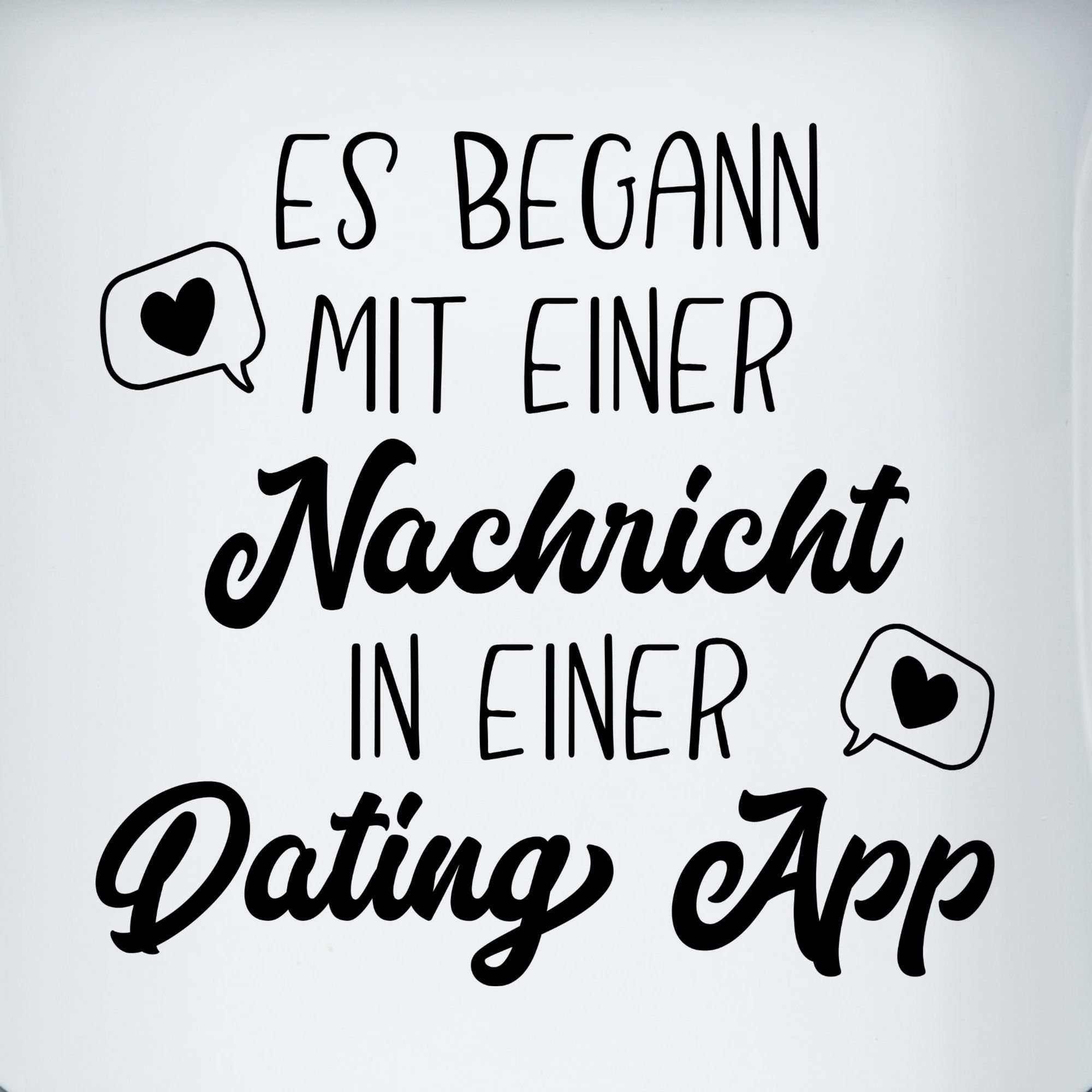 Geschenk App, Stahlblech, Nachricht Weiß Shirtracer begann einer Es mit Valentinstag Dating Schwarz 1 Tasse