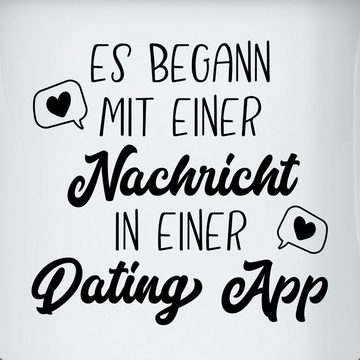 Shirtracer Tasse Es begann mit einer Nachricht Dating App, Stahlblech, Valentinstag Geschenk