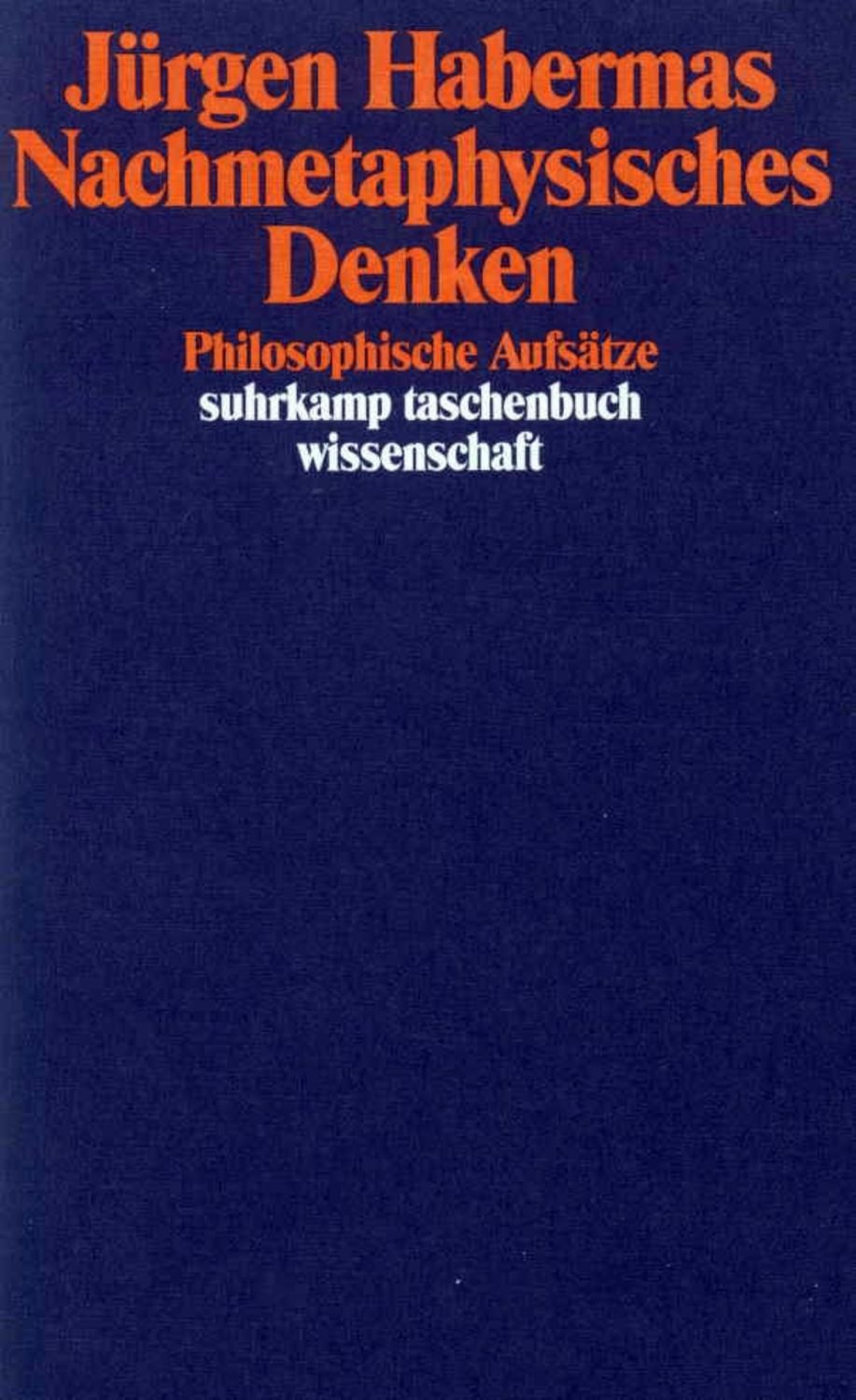 Nachmetaphysisches Denken / Jürgen Habermas