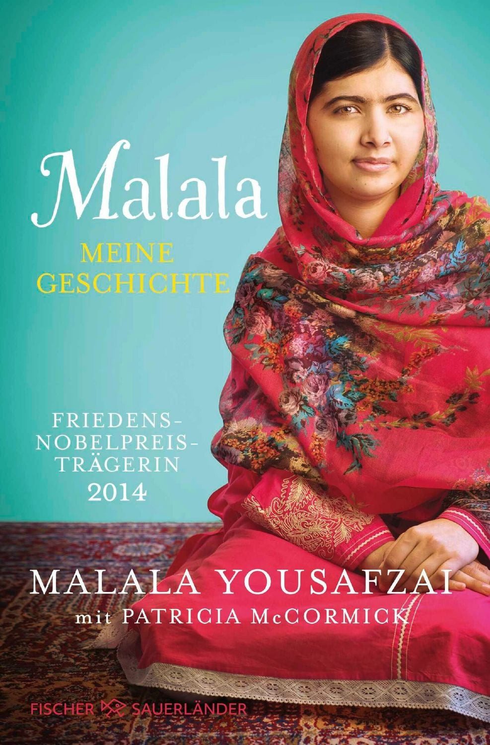 Malala. Meine Geschichte / Malala Yousafzai, Patricia McCormick