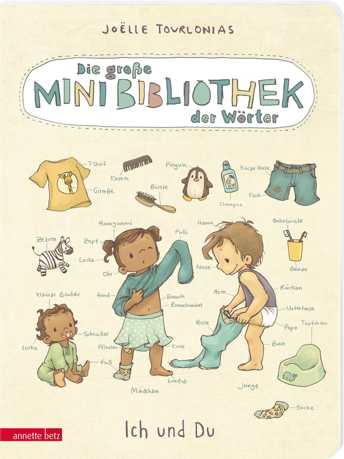 Die große Mini-Bibliothek der Wörter - Ich und Du (Die Mini-Bibliothek / Joëlle Tourlonias