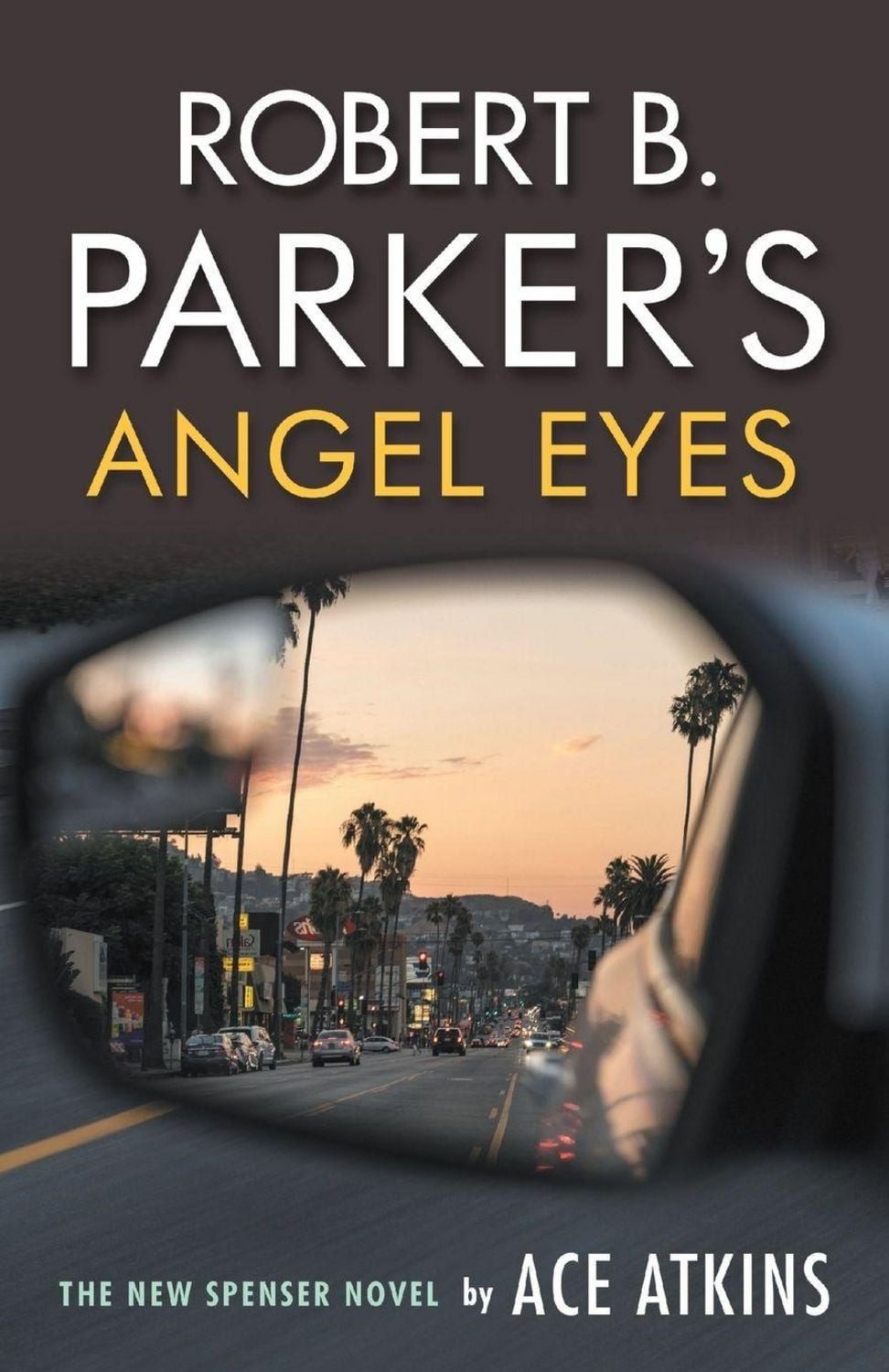 Robert B. Parker's Angel Eyes / Ace Atkins, Robert B. Parker