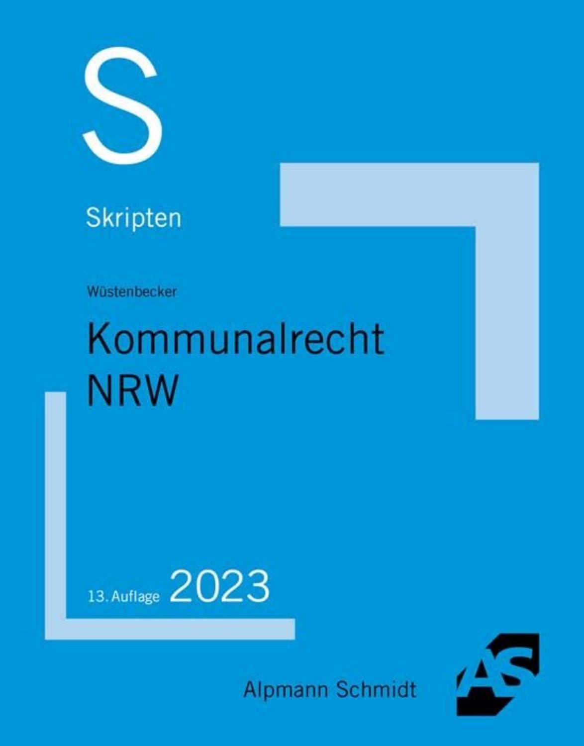 Skript Kommunalrecht NRW / Horst Wüstenbecker