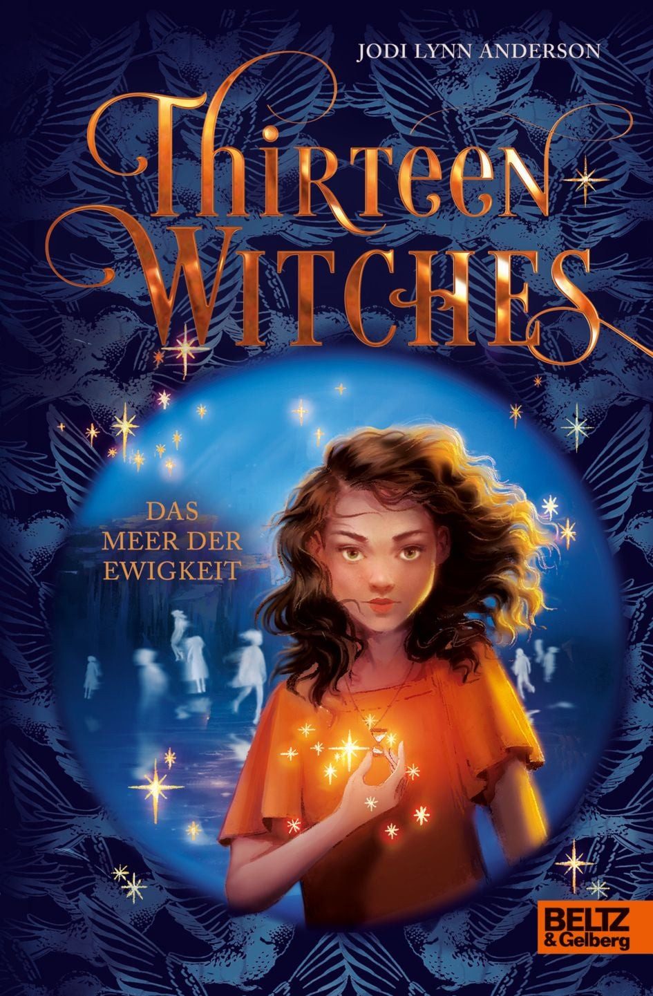 Kinderbuch Thirteen Witches - Das Meer der Ewigkeit Band 2 der Reihe 13 Witches Jodi Lynn Lynn Anderson