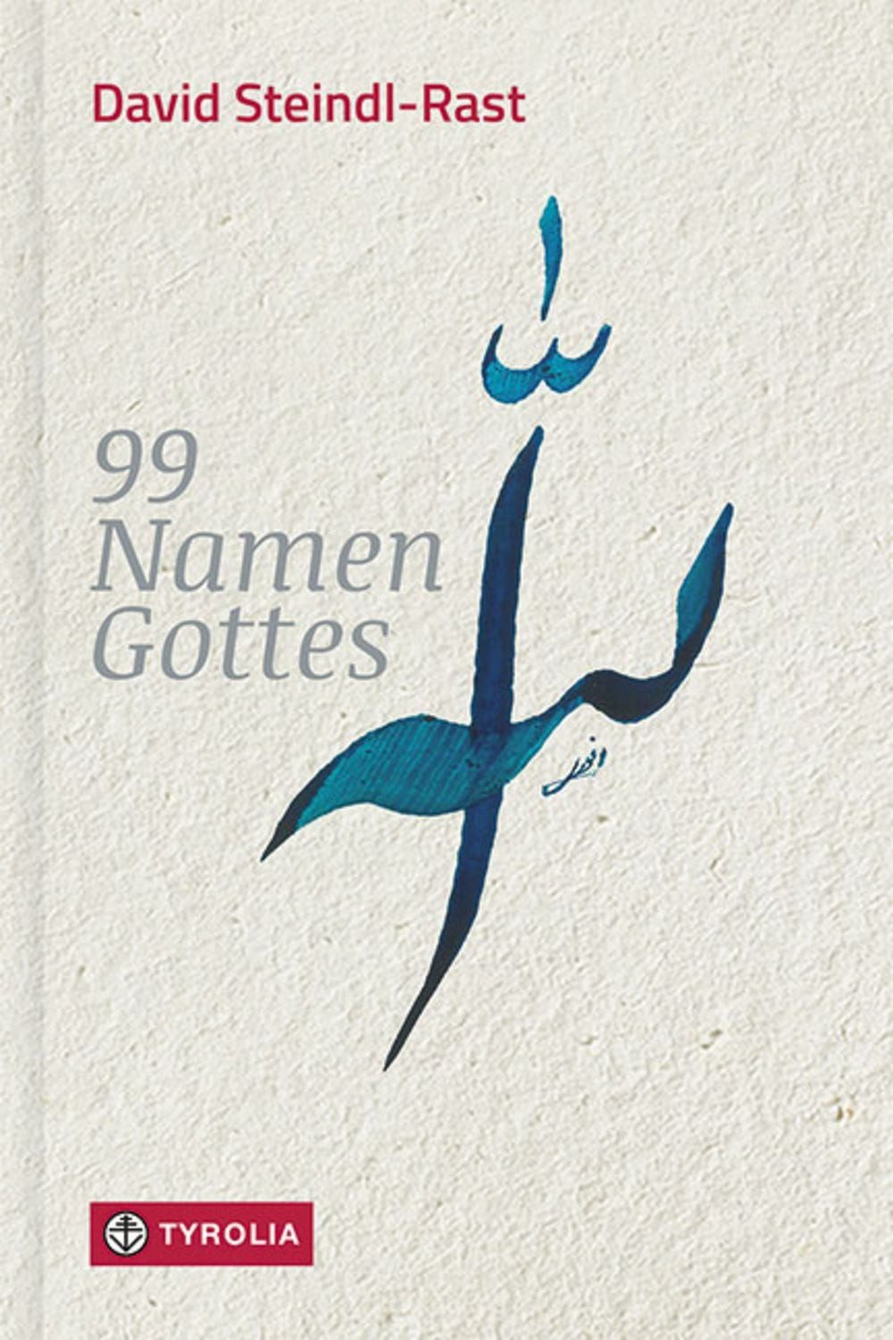 99 Namen Gottes / David Steindl-Rast