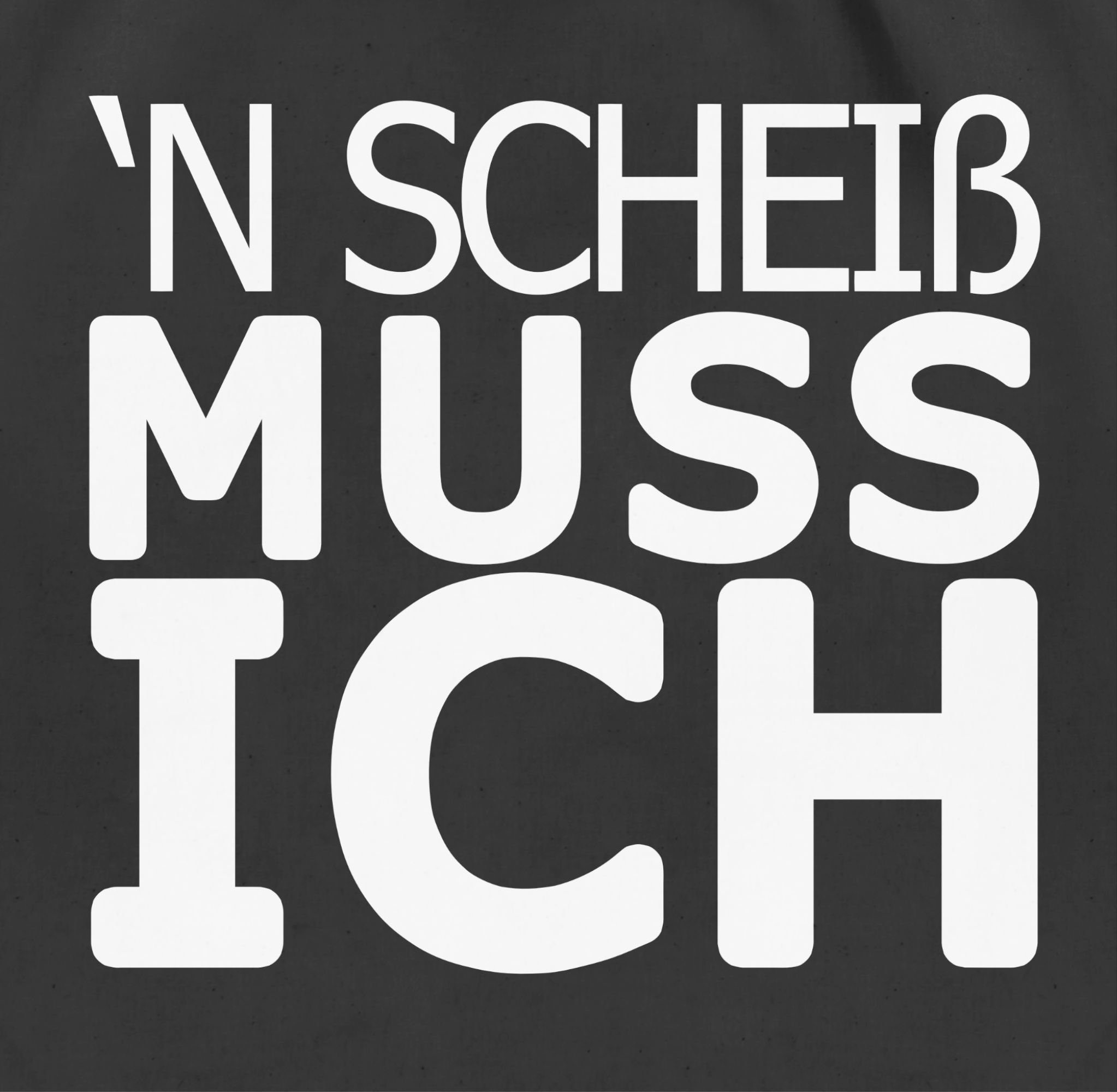 Shirtracer Turnbeutel 'N Scheiß muss ich, günstig online kaufen