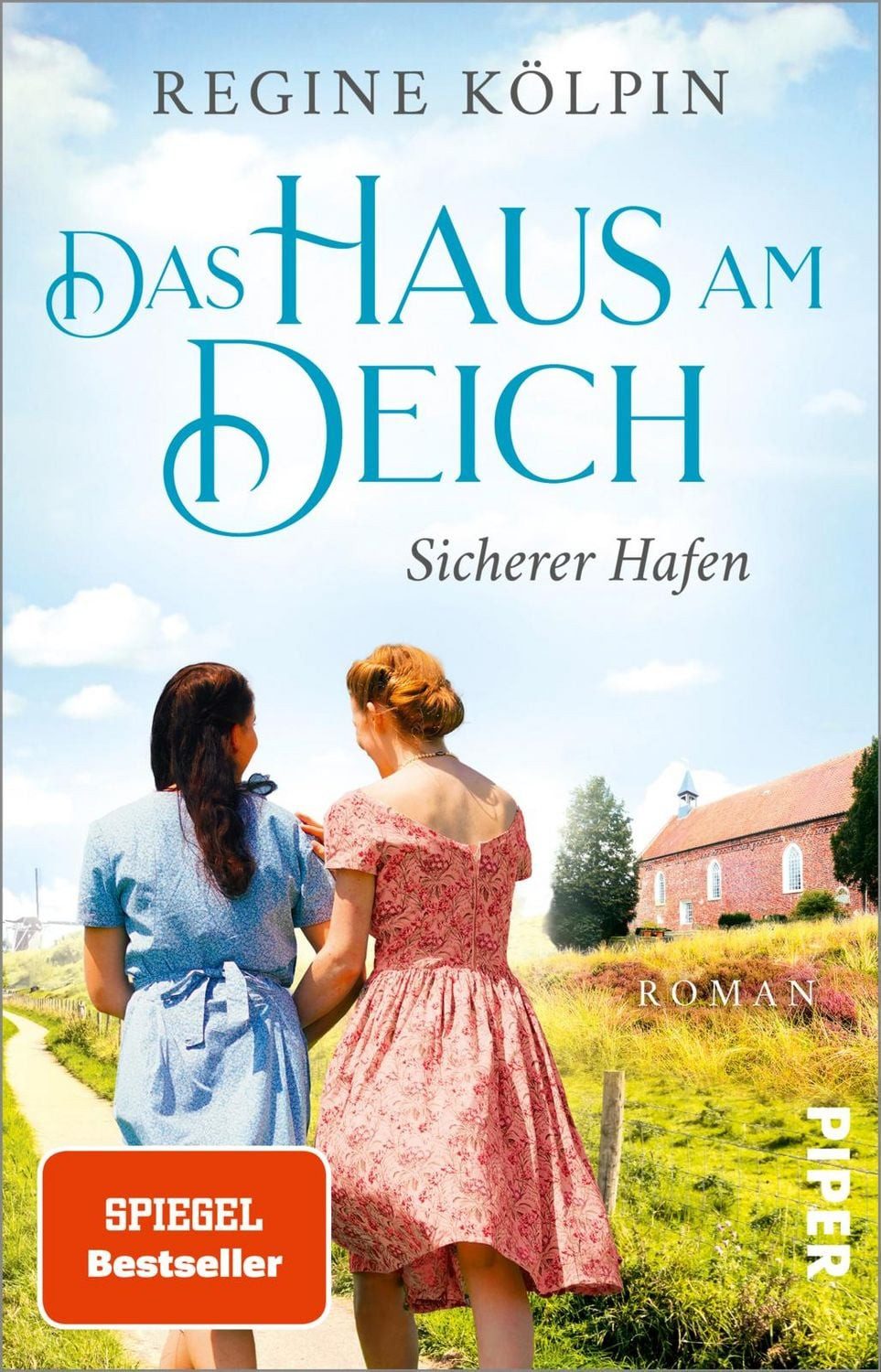 Das Haus am Deich – Sicherer Hafen / Regine Kölpin