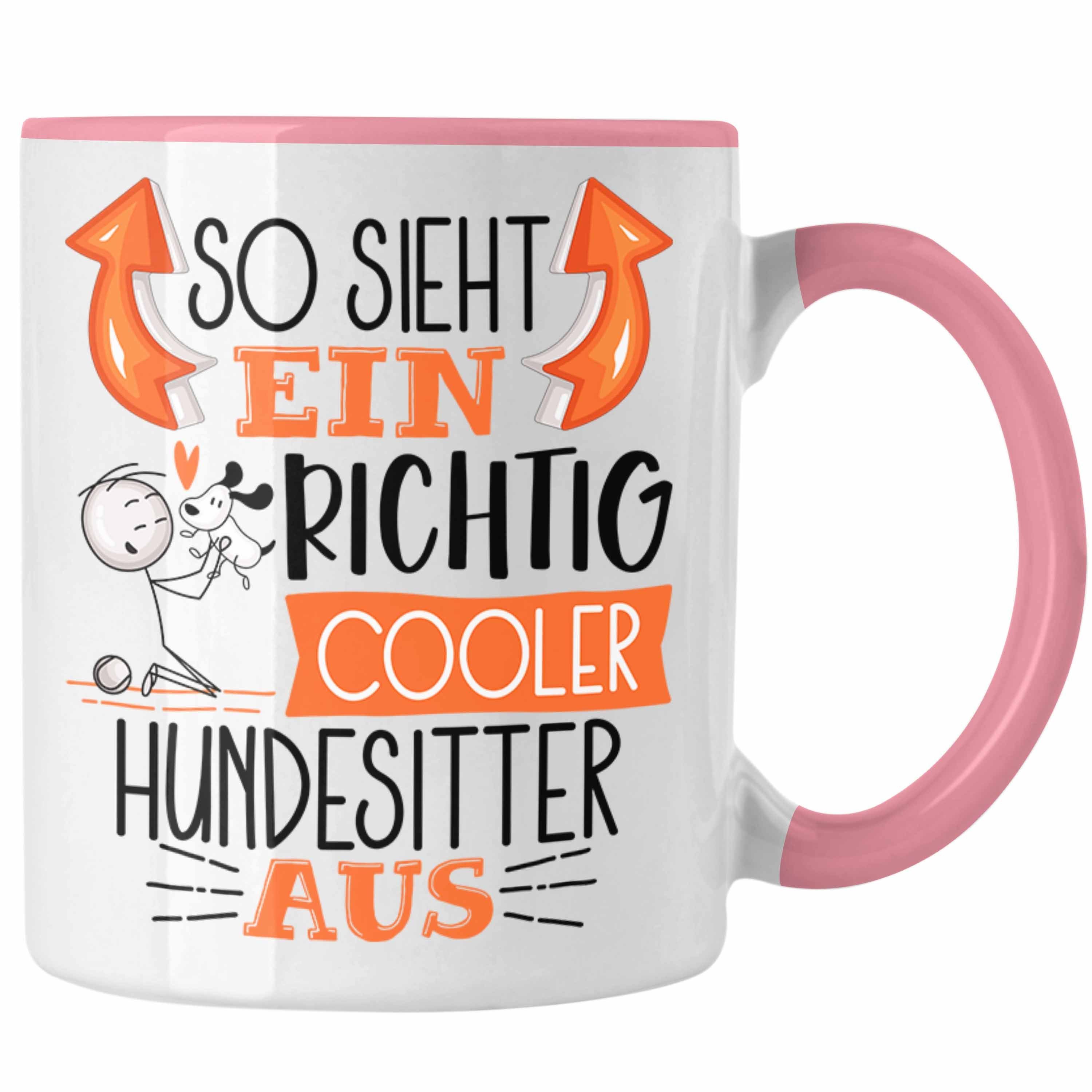 Trendation Tasse Hundesitter Tasse So Sieht Ein Richtig Cooler Hundesitter Aus Geschenk Rosa