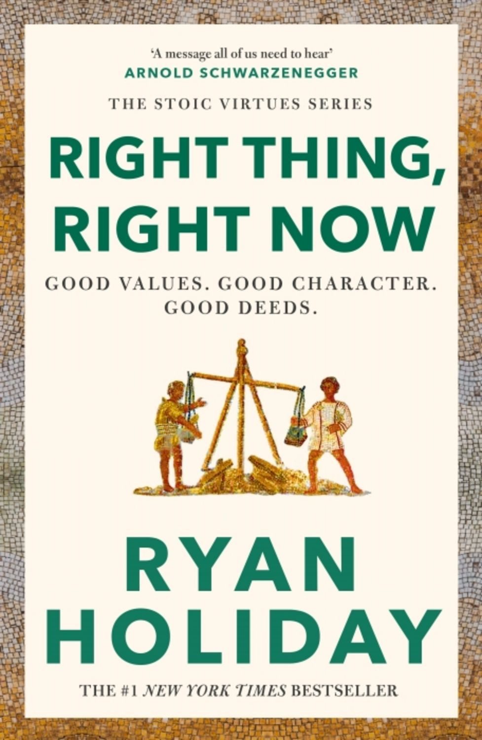 Right Thing, Right Now / Ryan Holiday, New York Times Bestseller