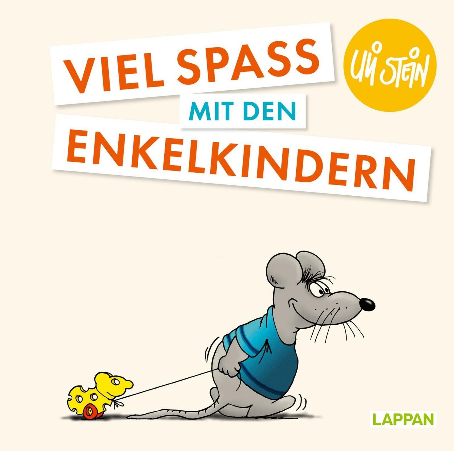 Belletristik Uli Stein: Plötzlich Familie!: Viel Spaß mit den Enkelkindern Lustiges Uli Stein