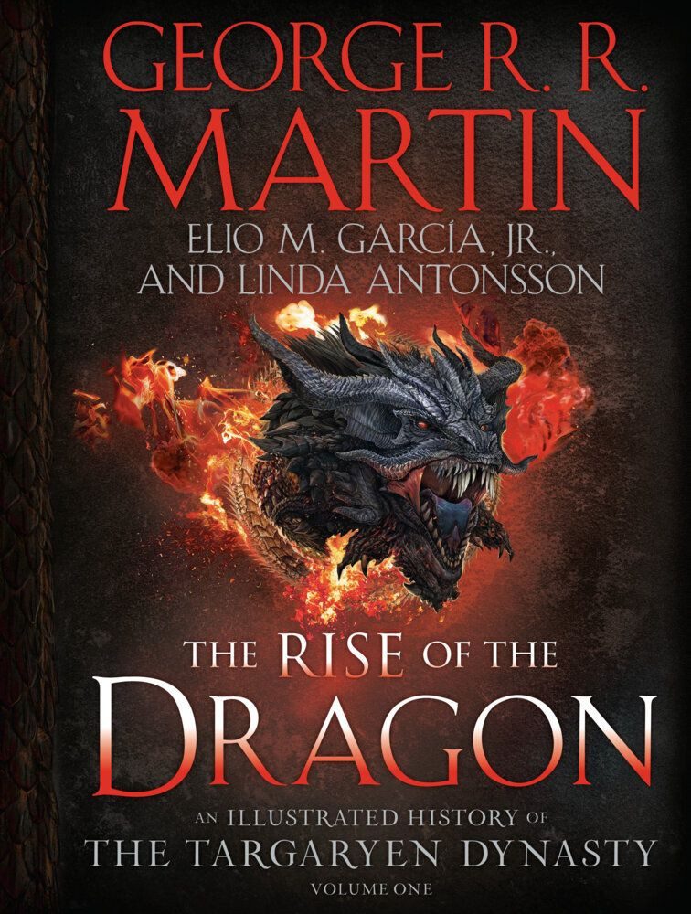 Belletristik The Rise of the Dragon An Illustrated History of the Targaryen Dynasty George R.R. Martin, Elio M. García, Linda Antonsson