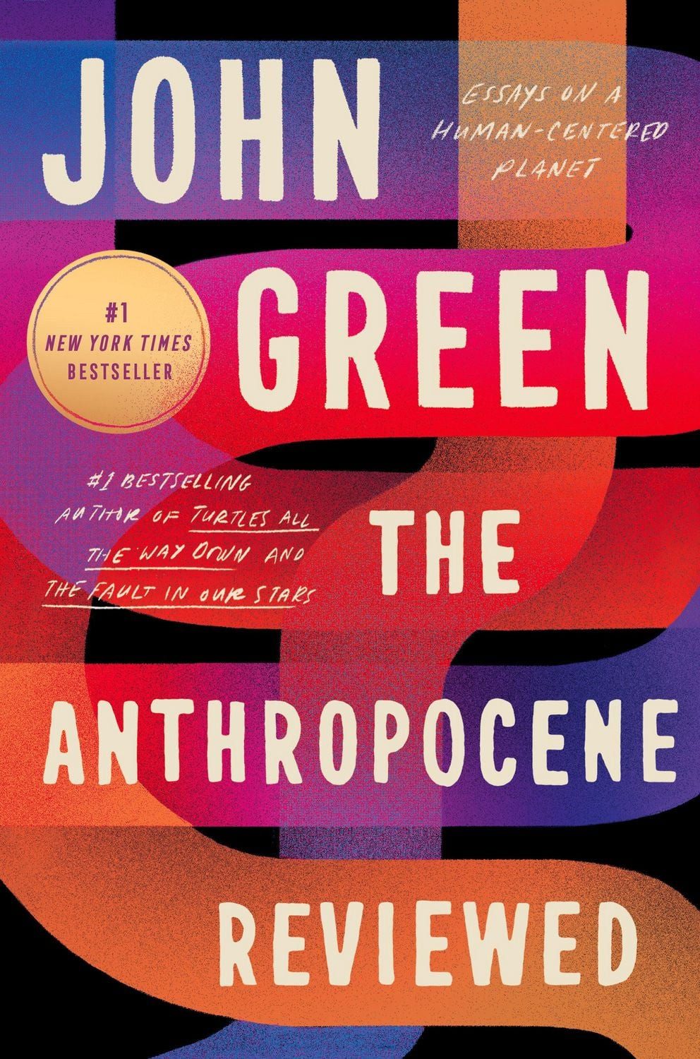 The Anthropocene Reviewed / John Green