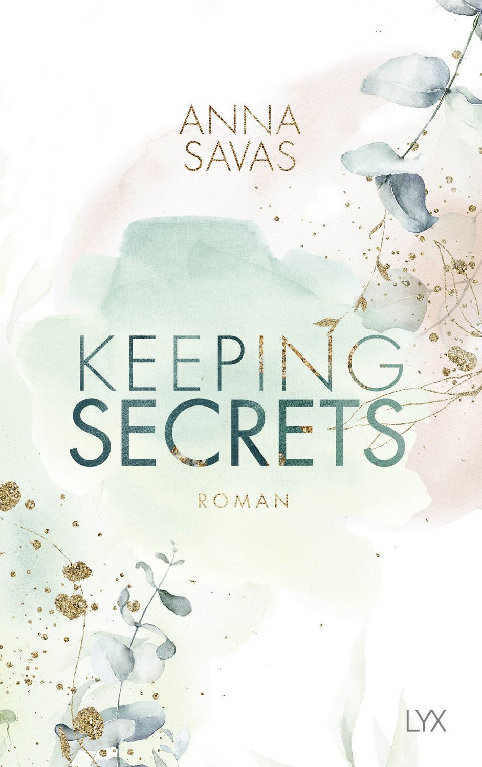 Keeping Secrets / Anna Savas