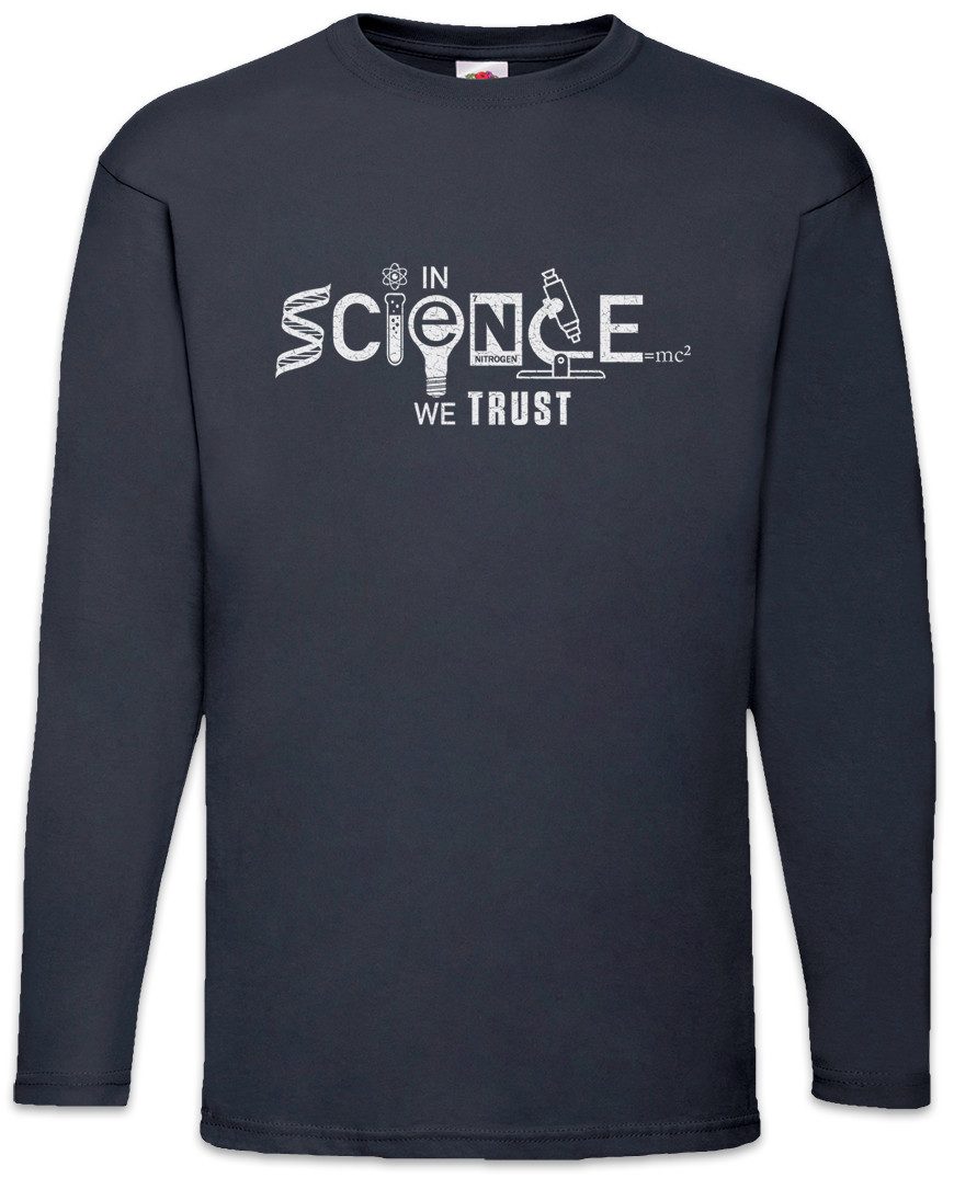 Langarmshirt In Science We Trust Langarm T-Shirt Lehrer Fun Professor Nerd Geek