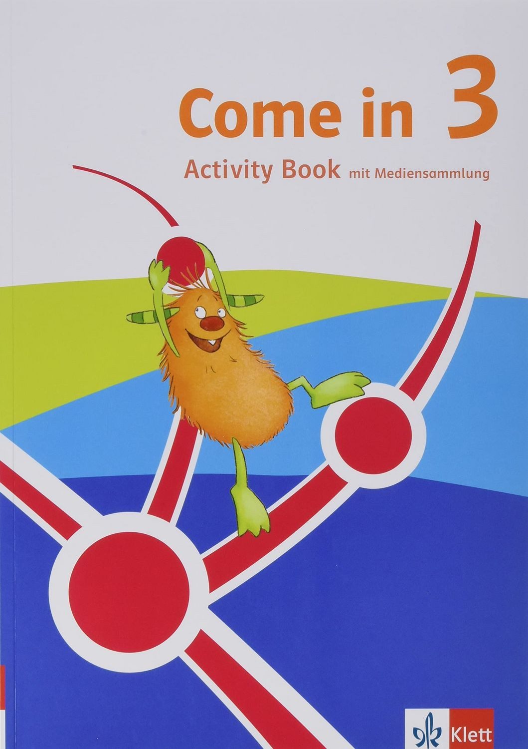 Come in 3. Ab Klasse 3. Activity Book & Smartbook Klasse 3. Ausgabe fü / diverse, Activity Book mit Mediensammlung & Smartbook Klasse 3, X