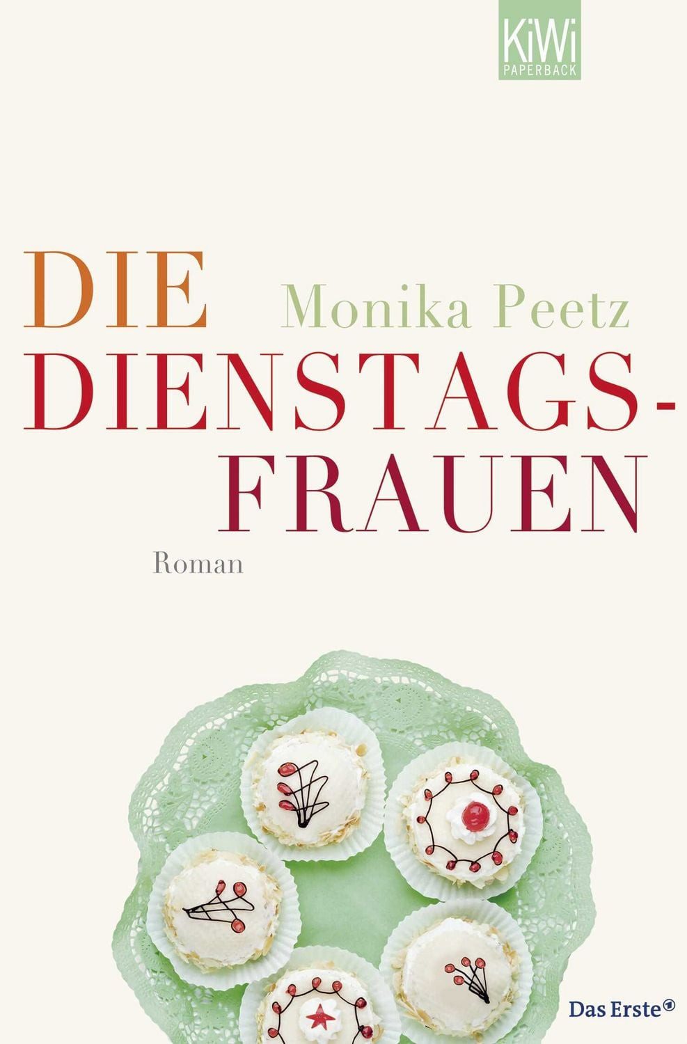 Die Dienstagsfrauen / Monika Peetz, Roman