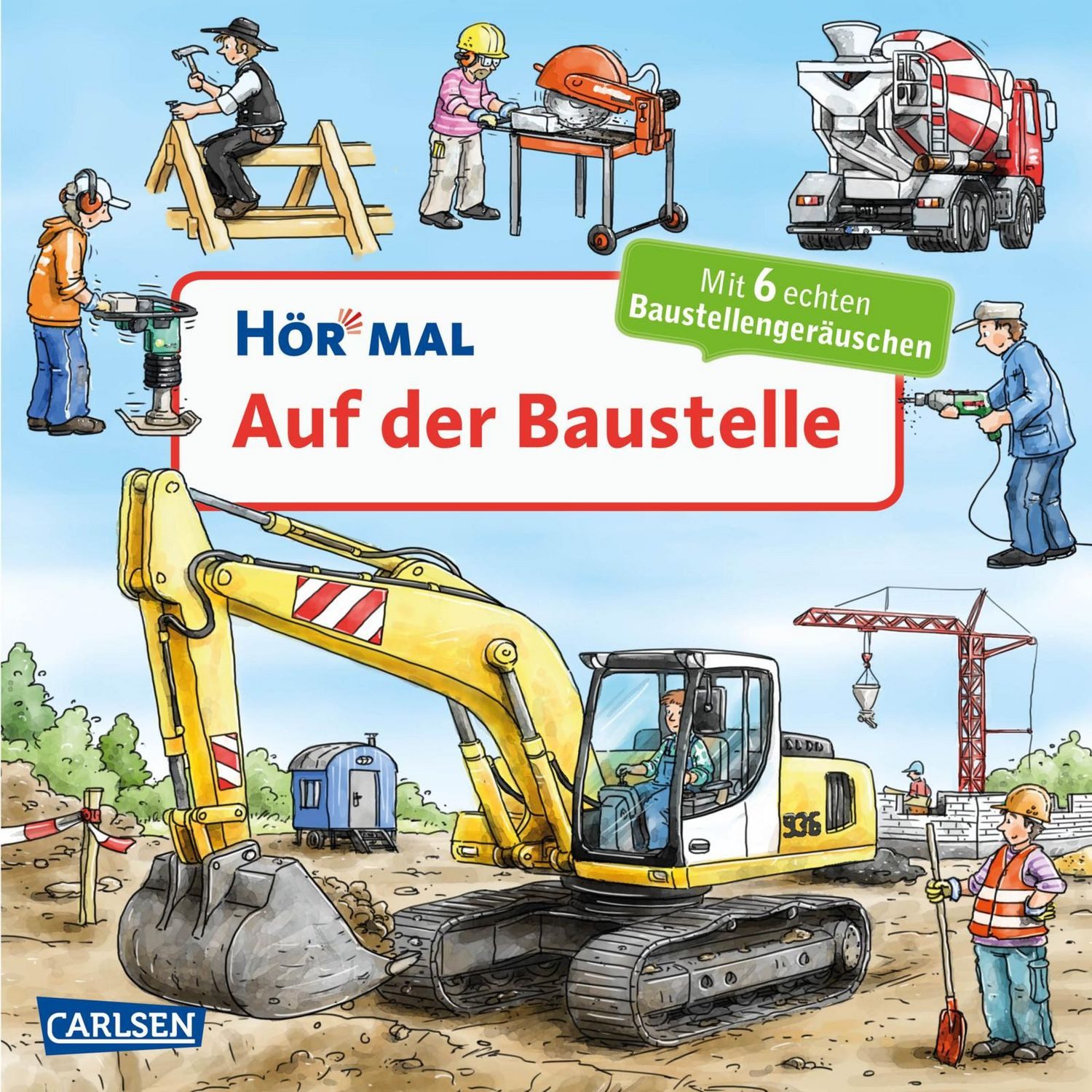 Hör mal (Soundbuch): Auf der Baustelle / Christian Zimmer