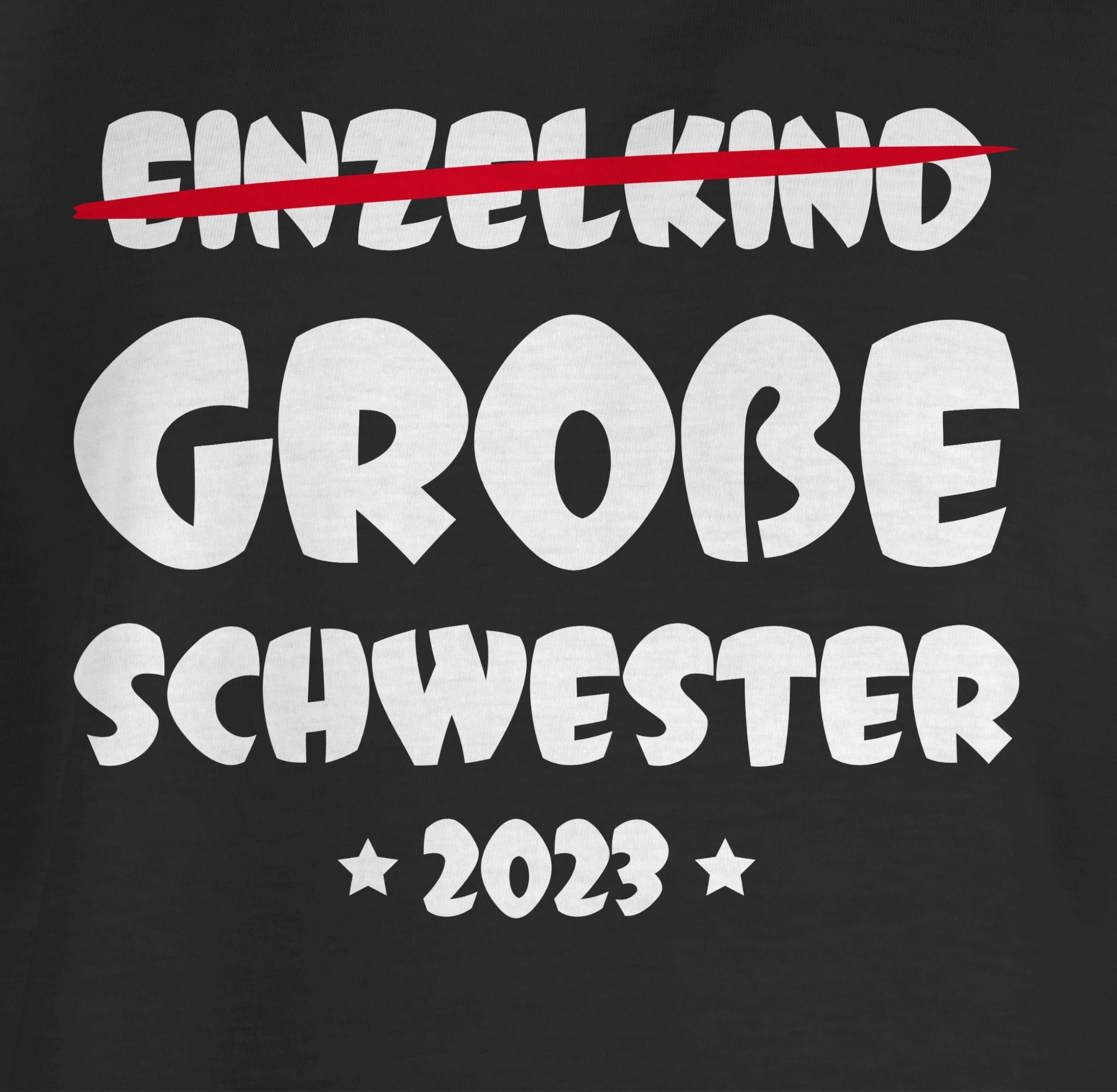 Shirtracer T-Shirt Einzelkind Große Schwester Große 2023 Schwarz 2 Schwester