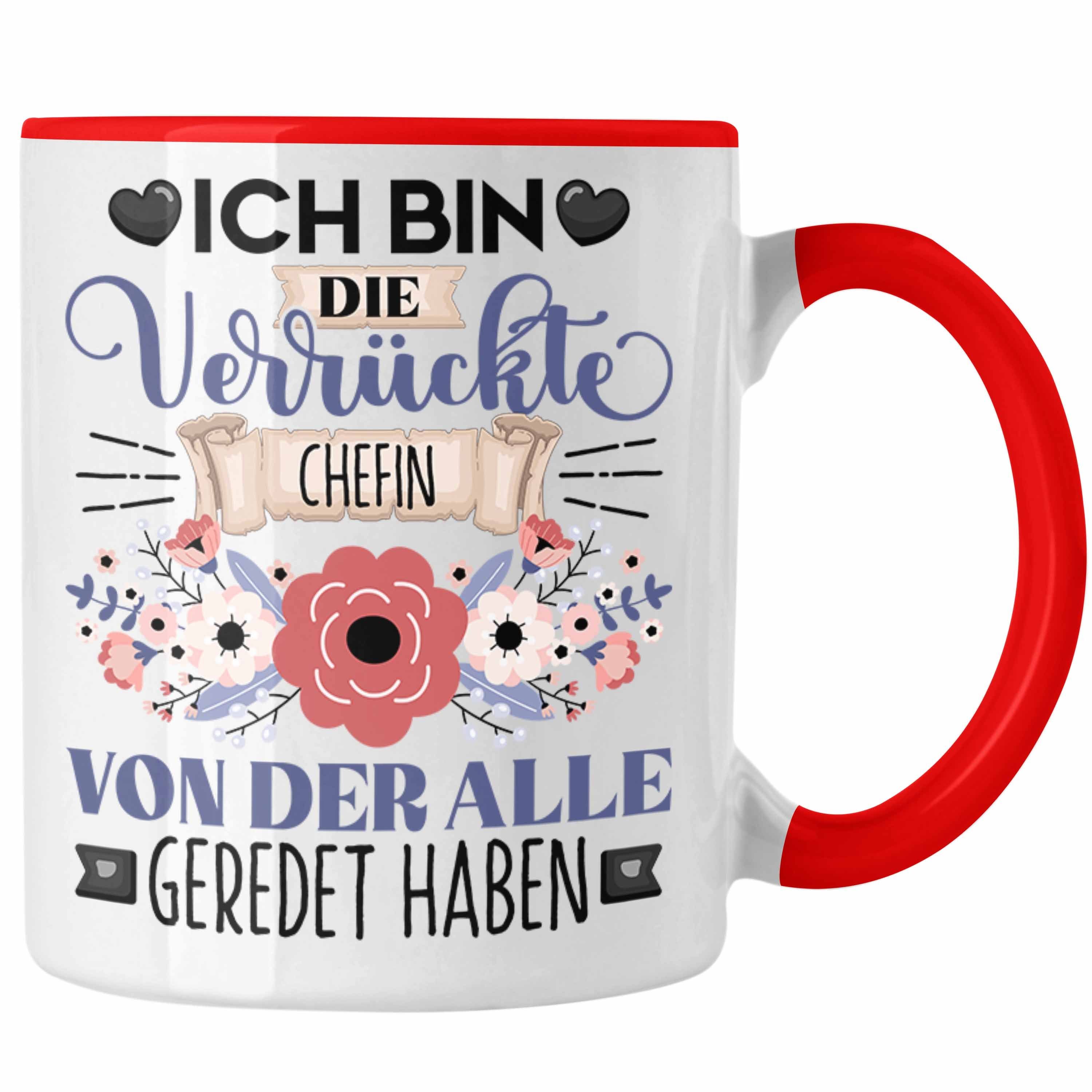 Trendation Tasse Chefin Tasse Geschenk Lustiger Spruch Geschenkidee Ich Bin Die Verrück Rot | Teetassen