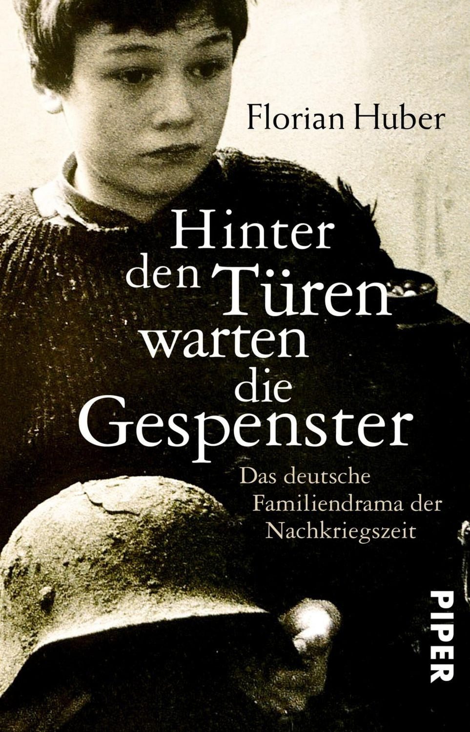 Hinter den Türen warten die Gespenster / Florian Huber