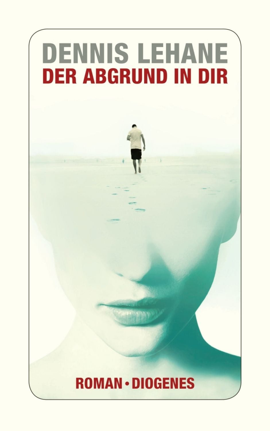 Der Abgrund in dir / Dennis Lehane