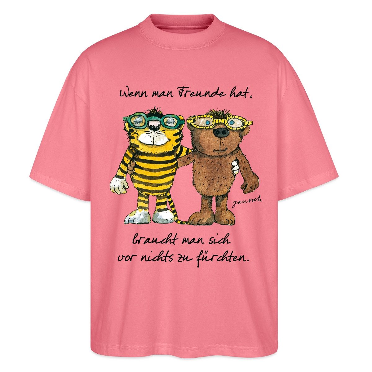Spreadshirt T-Shirt Janosch Tiger Und Bär Wenn Man Freunde Hat Zitat Oversi günstig online kaufen