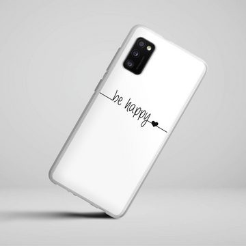 DeinDesign Handyhülle Statement Sprüche Glück Be Happy weisser Hintergrund, Samsung Galaxy A41 Silikon Hülle Bumper Case Handy Schutzhülle