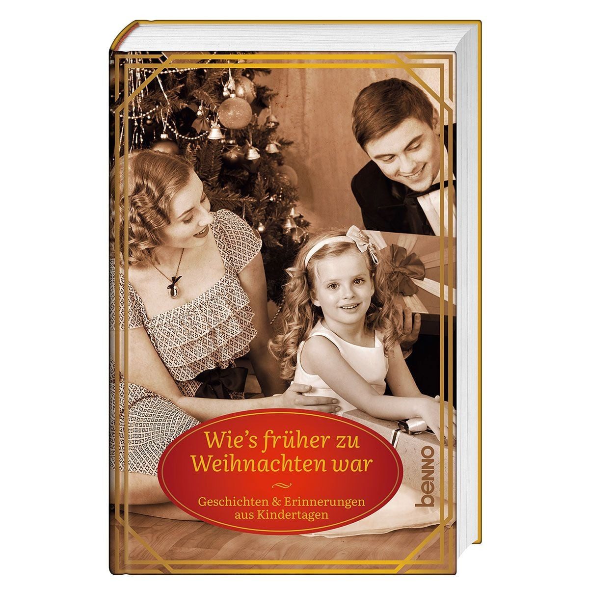 Wie's früher zu Weihnachten war / diverse, Geschichten & Erinnerungen aus Kindertagen