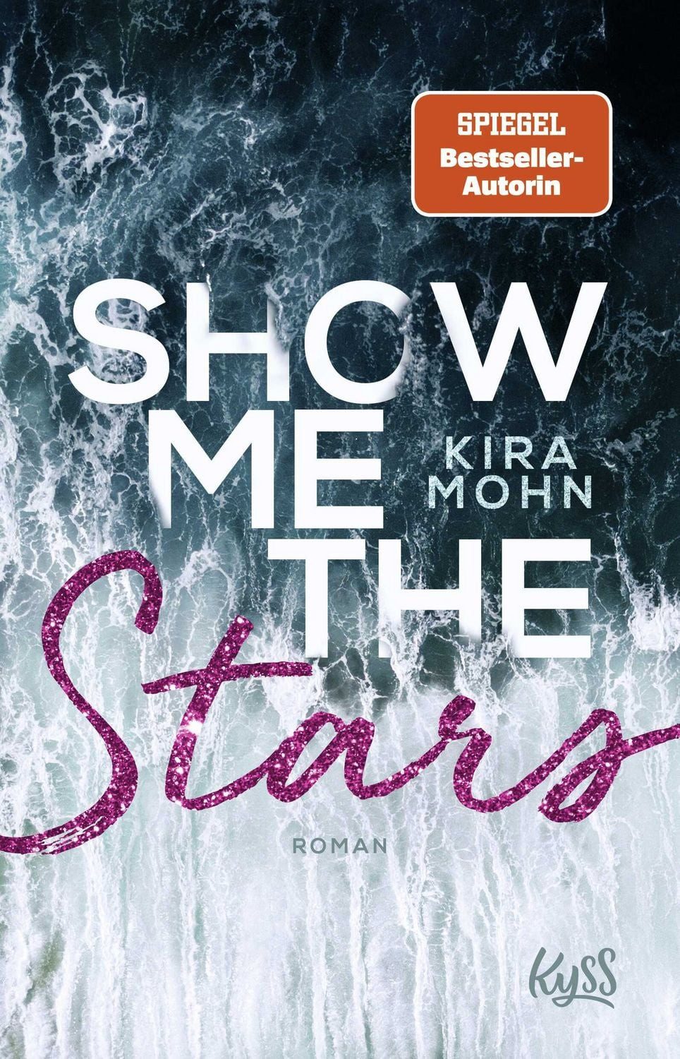 Belletristik Show me the Stars Kira Mohn
