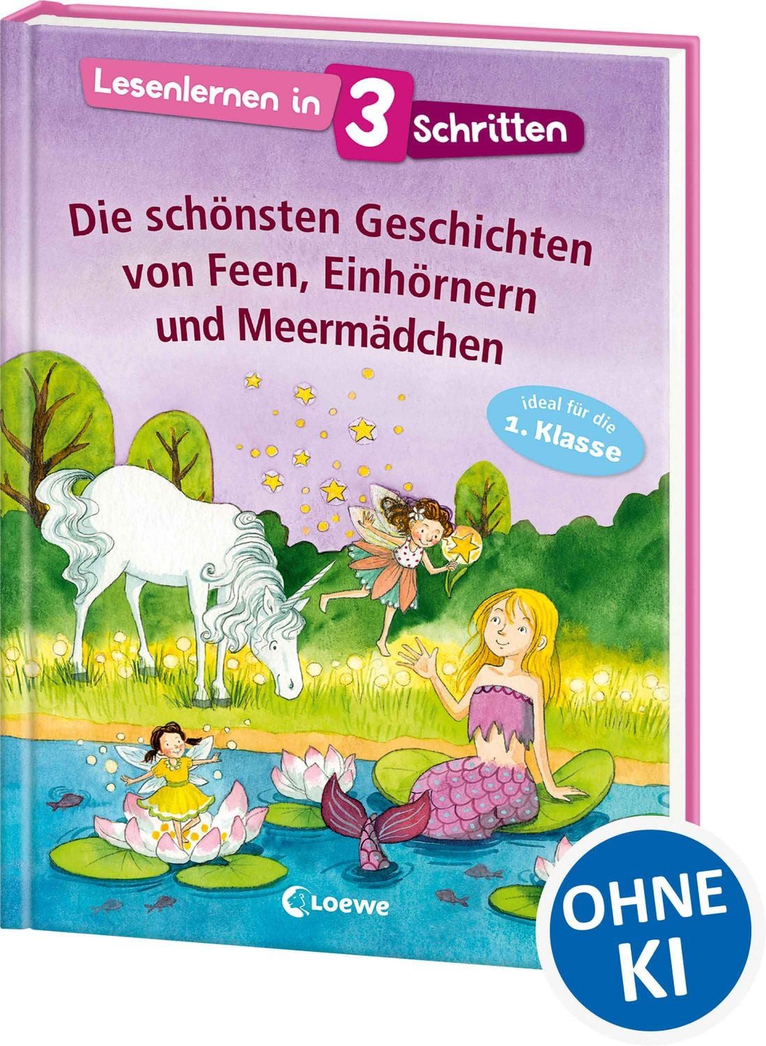 Lesenlernen in 3 Schritten - Die schönsten Geschichten von Feen, Einhö / diverse