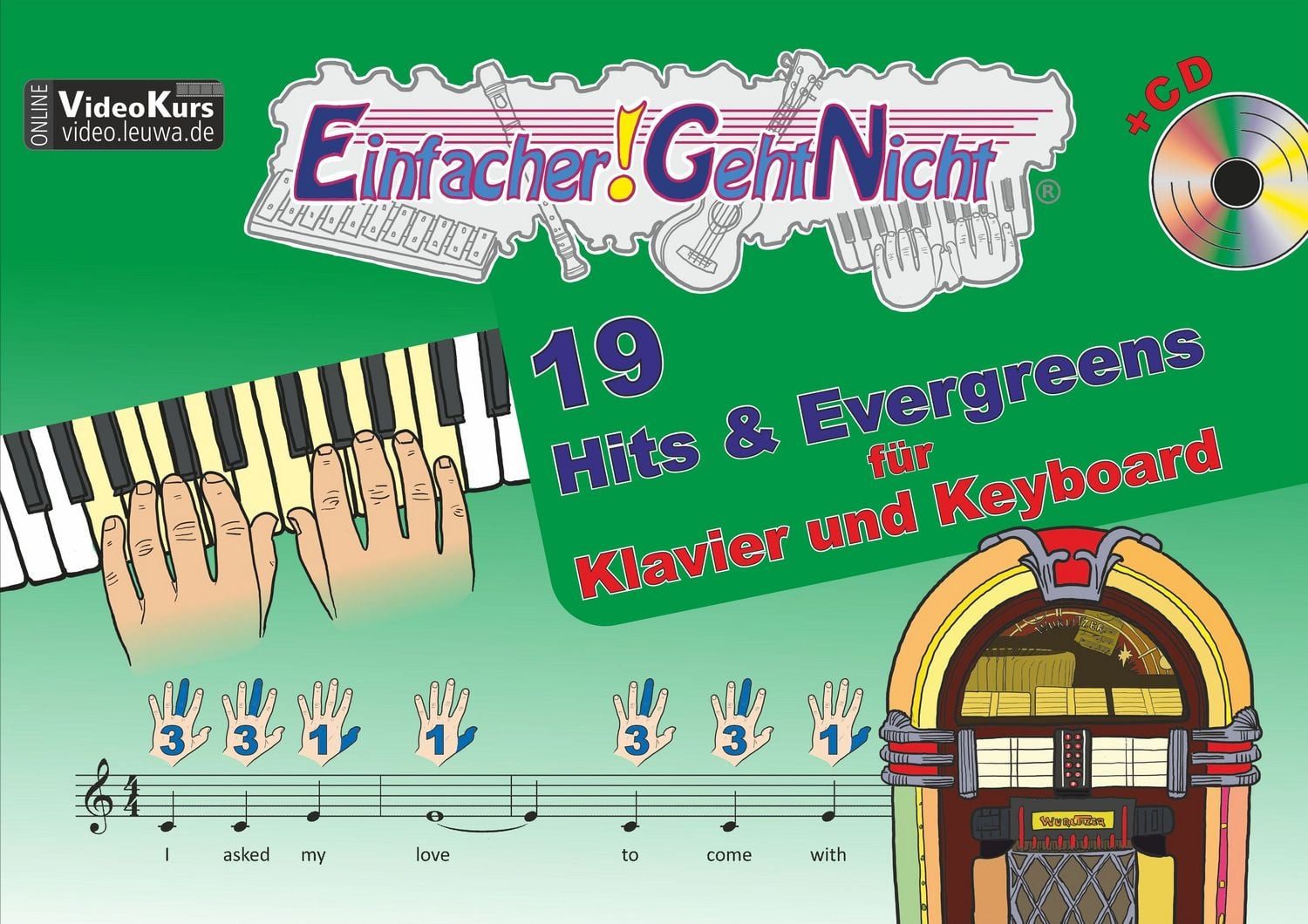 Einfacher!-Geht-Nicht: 19 Hits & Evergreens – für Klavier und Keyboard / Martin Leuchtner, Bruno Waizmann