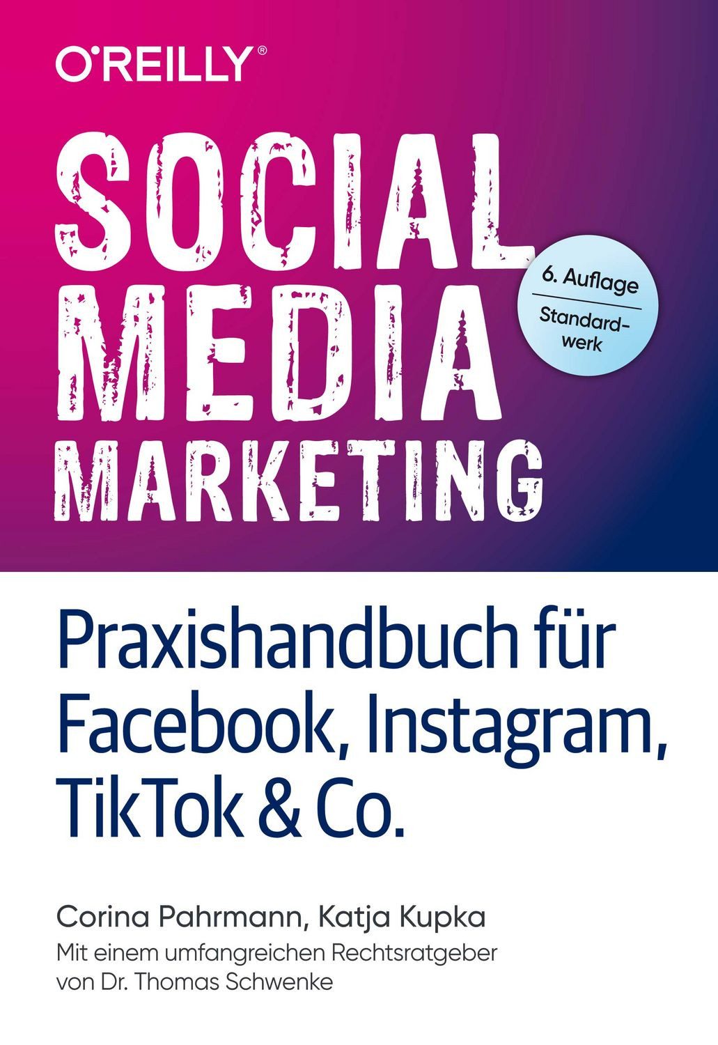 Social Media Marketing – Praxishandbuch für Facebook, Instagram, TikTo / Corina Pahrmann, Katja Kupka
