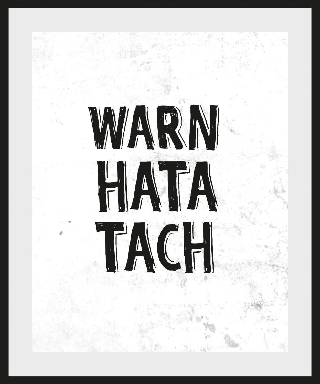 queence Bild WARN HATA TACH, Humor, günstig online kaufen
