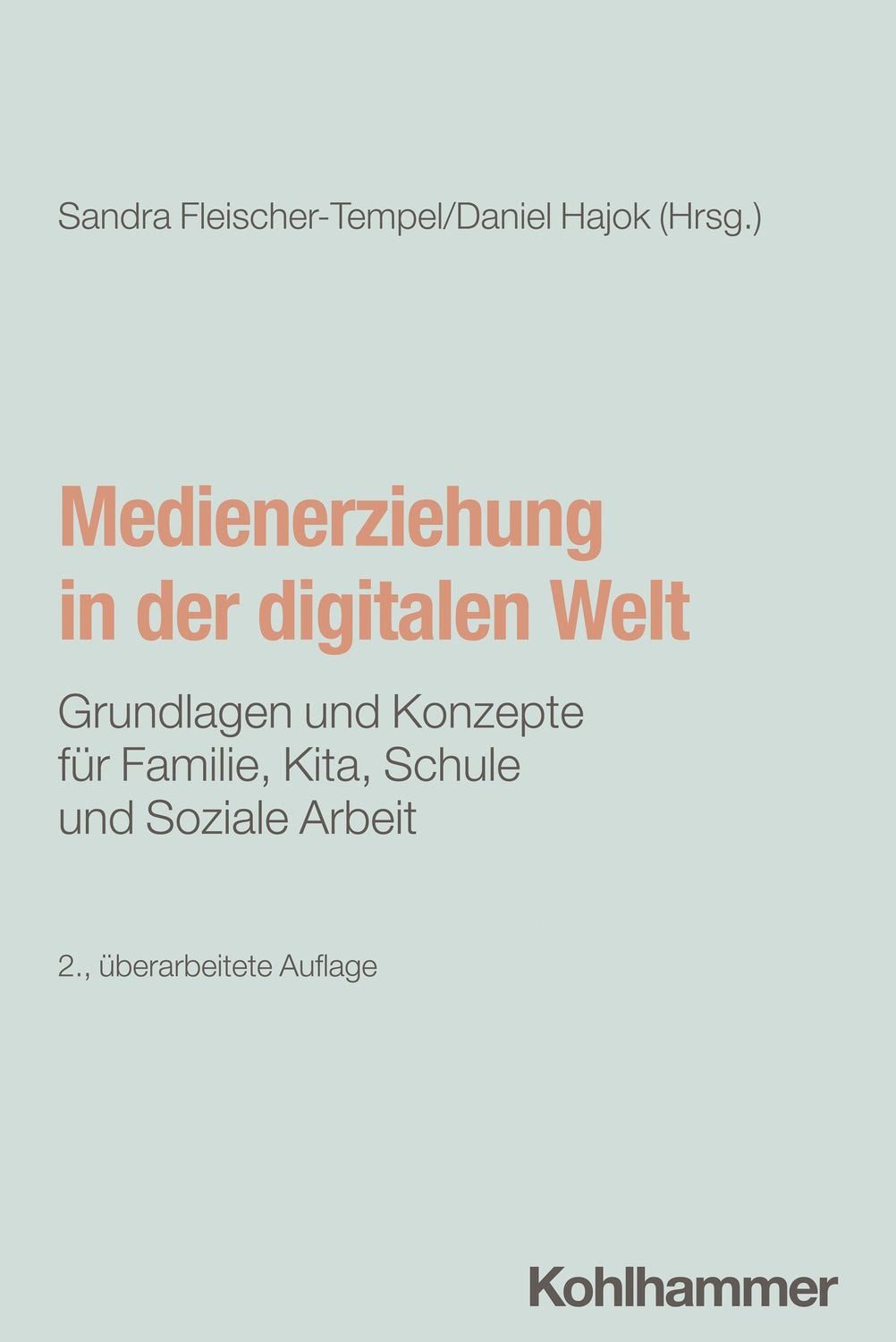 Medienerziehung in der digitalen Welt / diverse