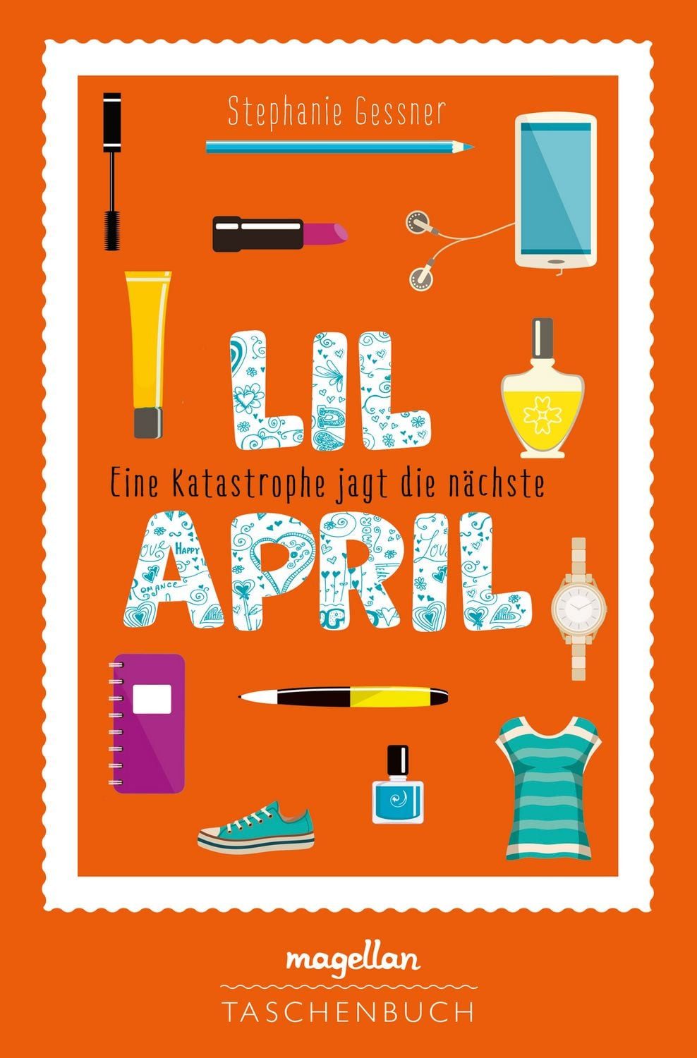 Kinderbuch Lil April - Eine Katastrophe jagt die nächste Stephanie Gessner