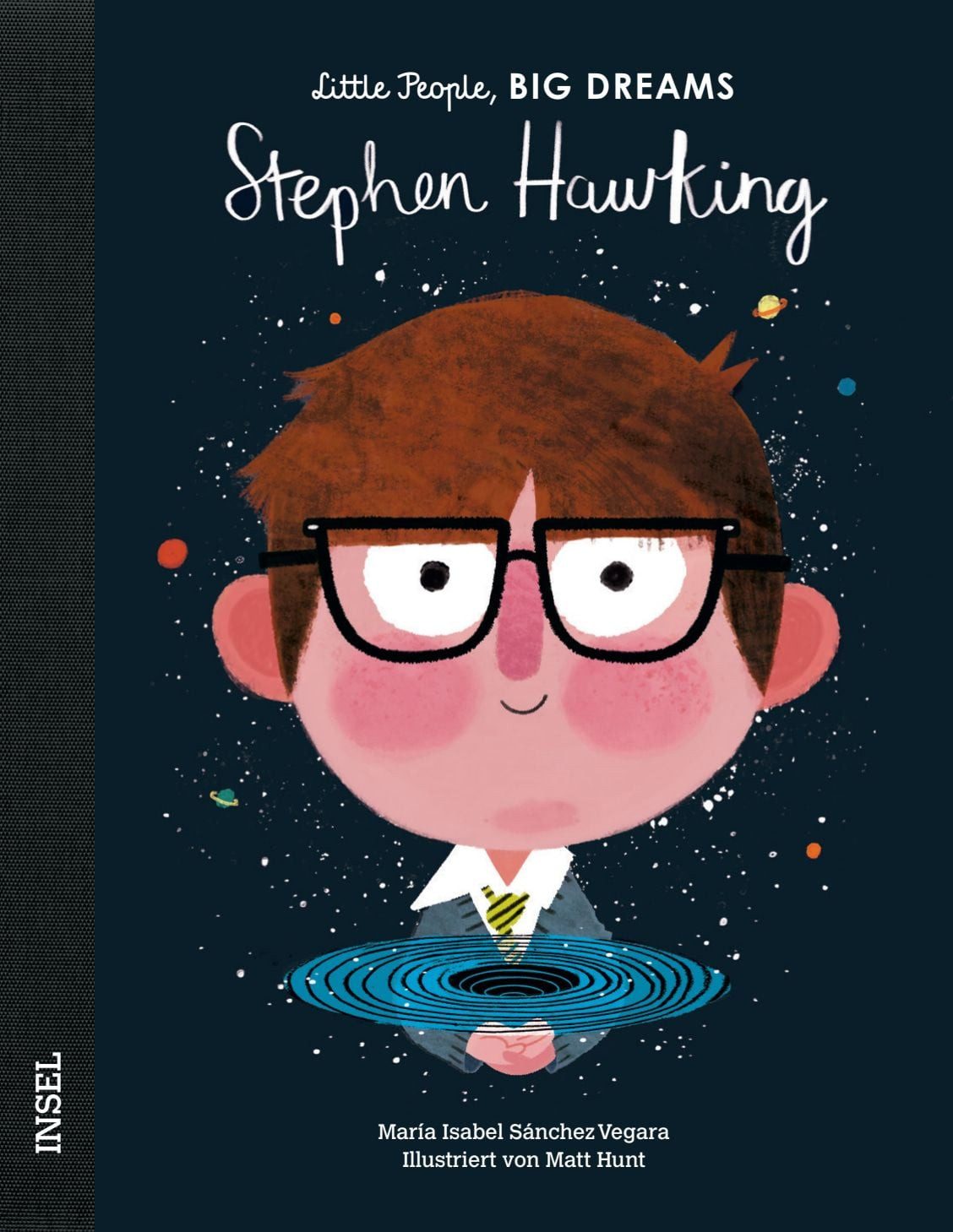 Stephen Hawking – Little People, BIG DREAMS (Deutsche Ausgabe) / María Isabel Sánchez Vegara, Kinderbuch ab 4 Jahre