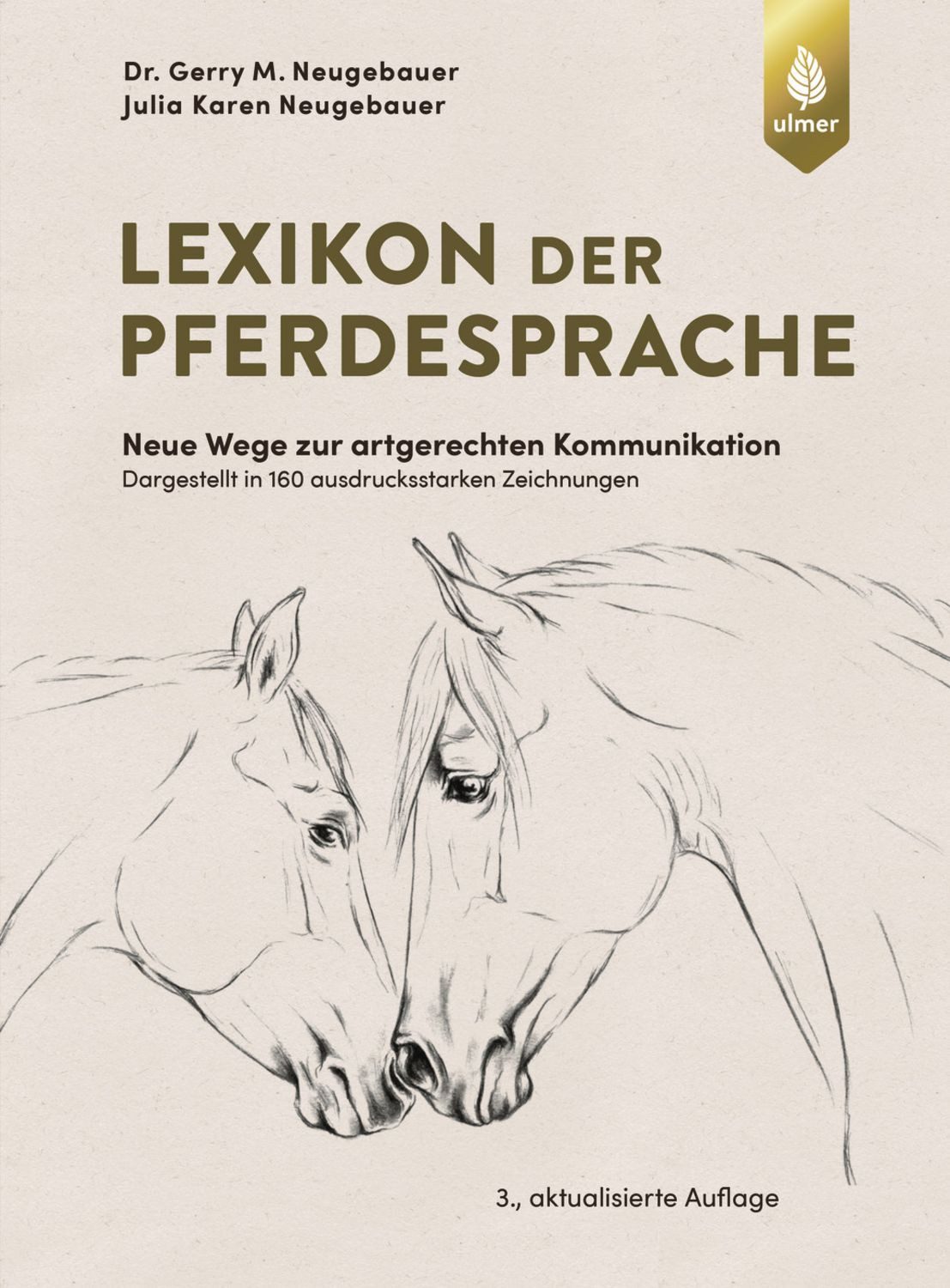 Lexikon der Pferdesprache / Gerry M. Neugebauer, Julia Karen Neugebauer