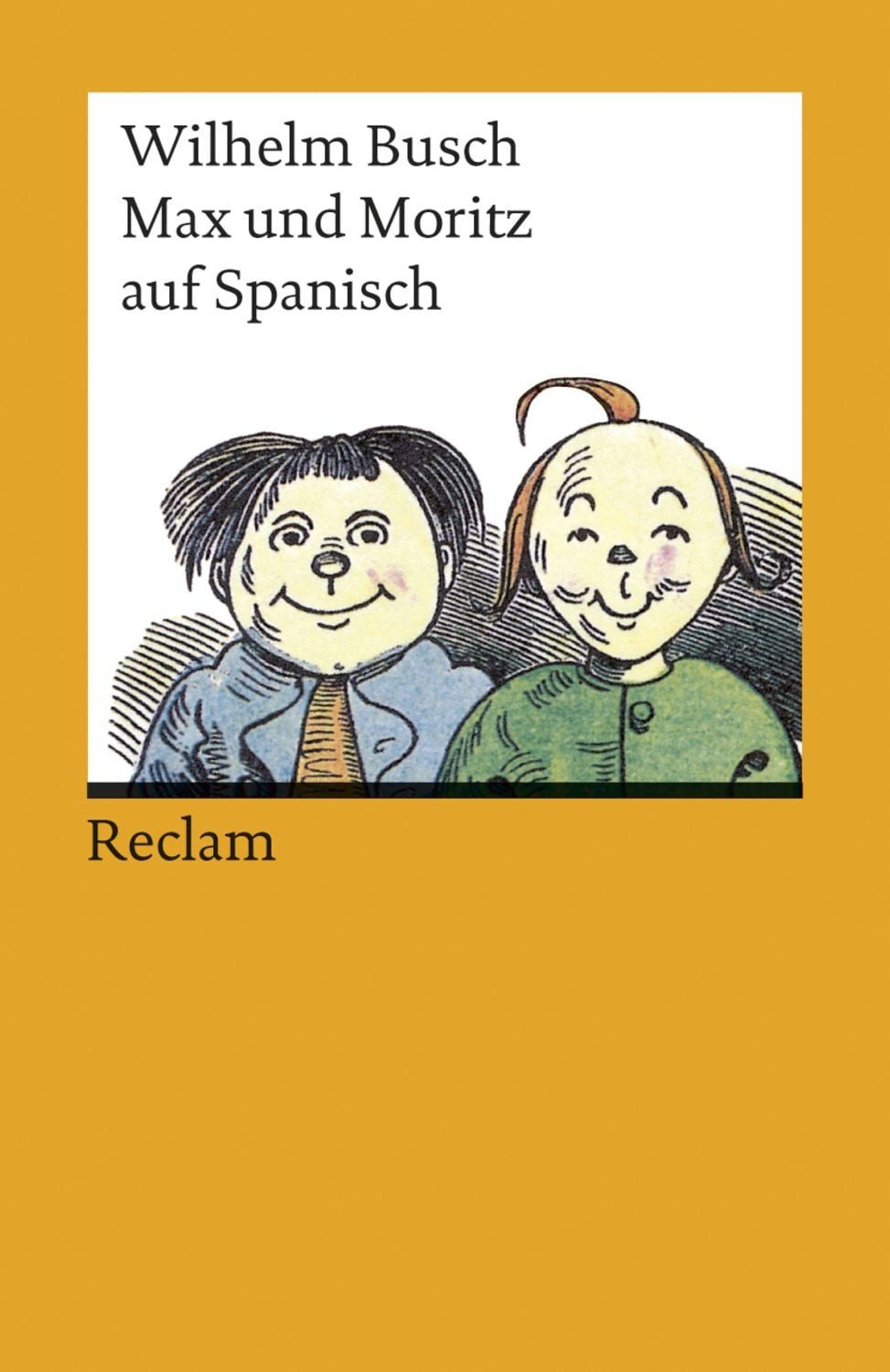 Max und Moritz auf Spanisch / Wilhelm Busch