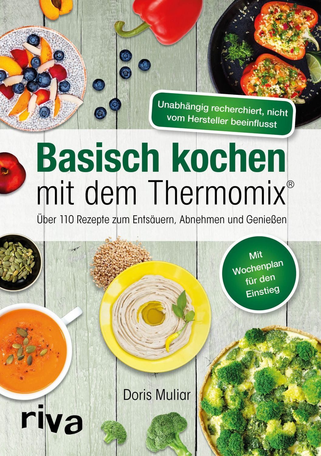 Basisch kochen mit dem Thermomix® / Doris Muliar