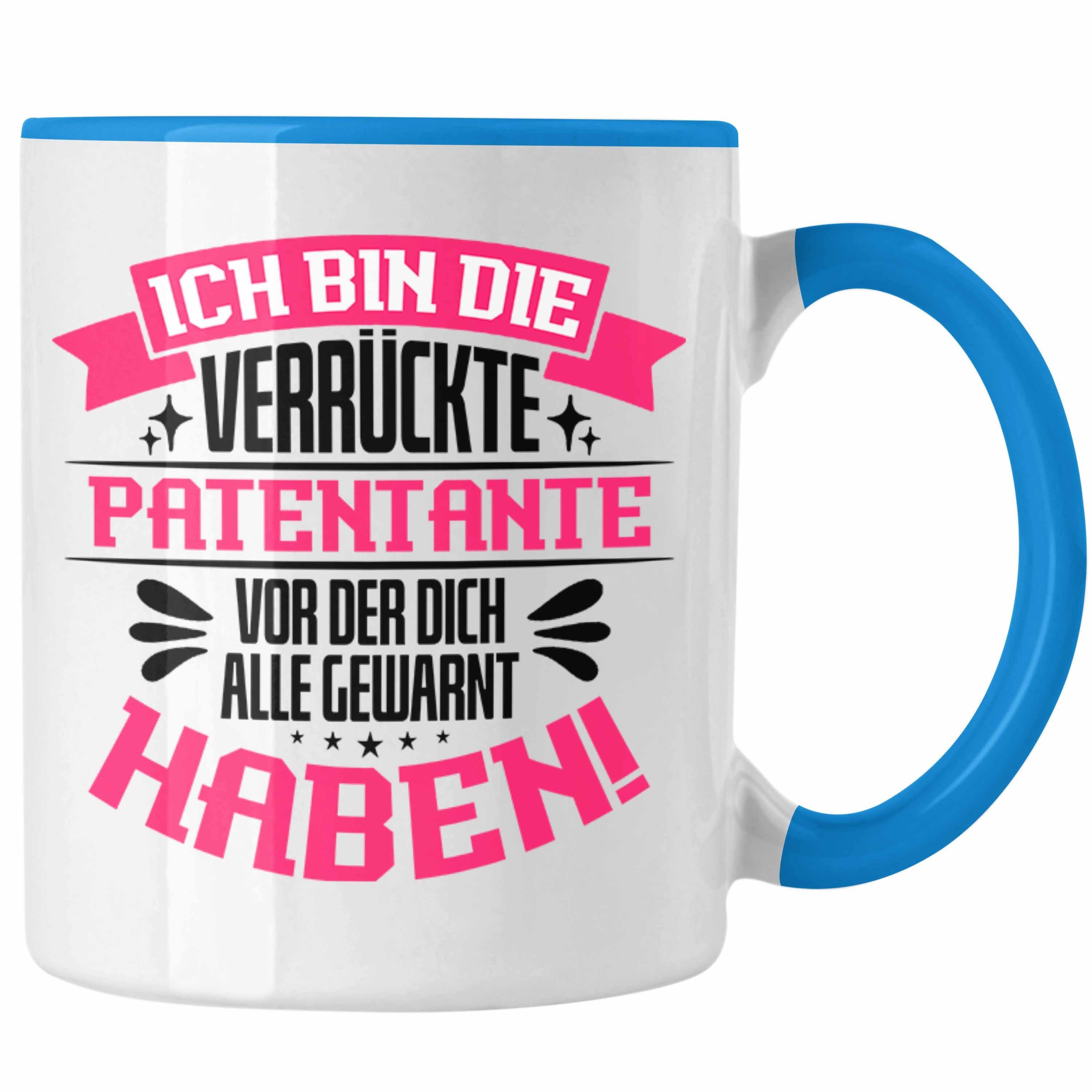 Trendation Tasse Lustige Tasse Geschenkidee für Verrückte Patentante mit Spruch Kaffeet Blau