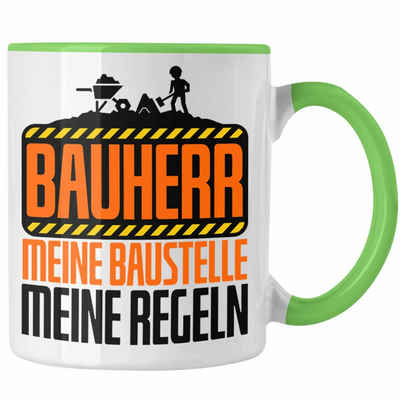 Trendation Tasse Bauherr Tasse "Meine Baustelle, Meine Regeln" Lustiges Geschenk für Ba