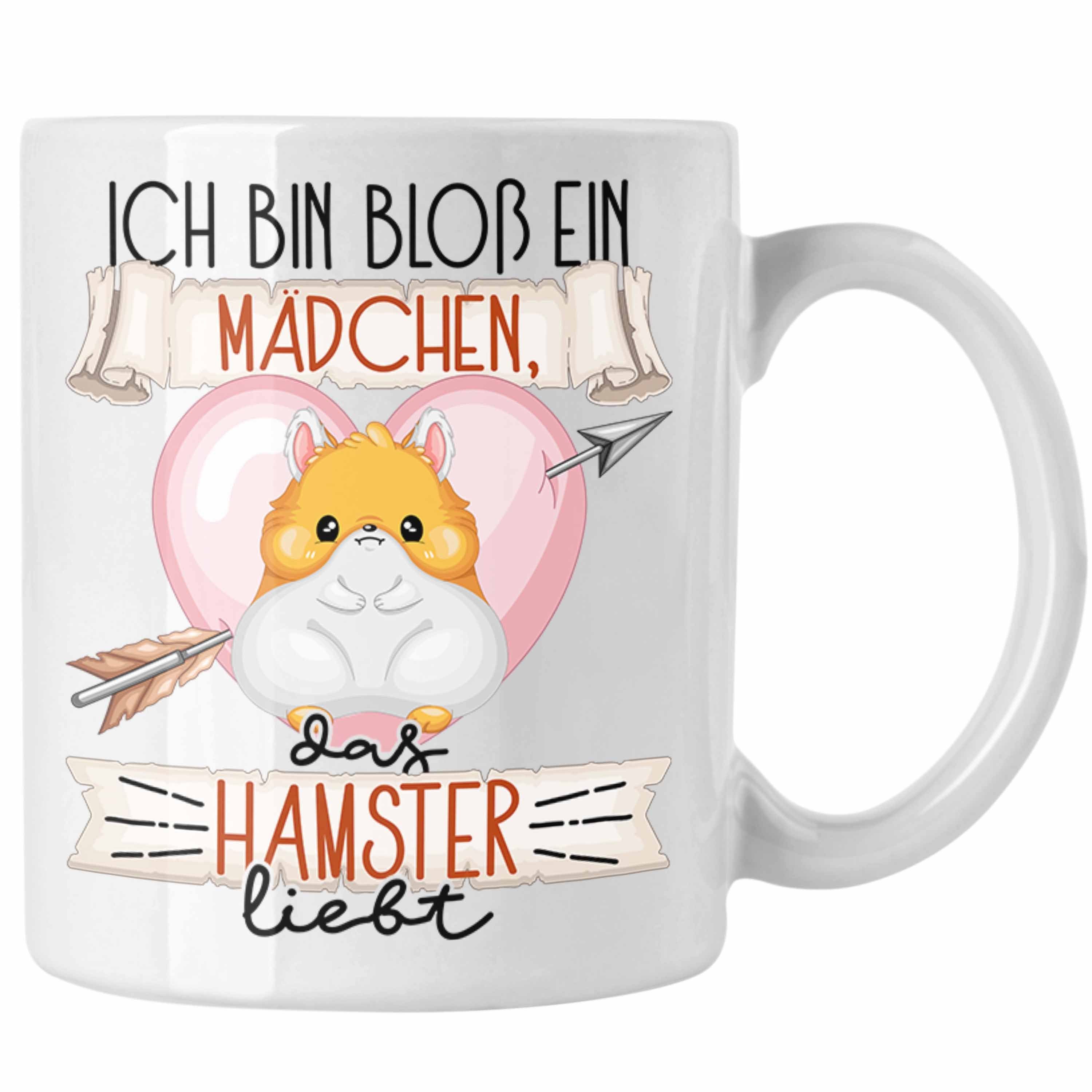 Trendation Tasse Hamster Tasse Geschenk Frauen Ich Bin Bloß Ein Mädchen Das Hamster Lie Weiss