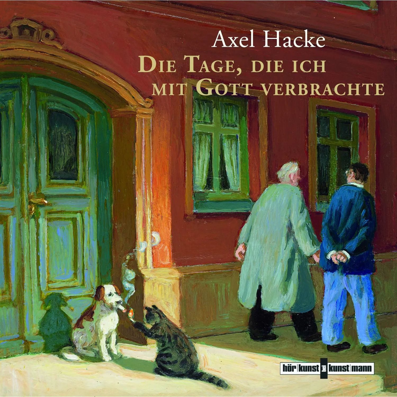 Kunstmann Verlag Hörspiel Die Tage, die ich mit Gott verbrachte