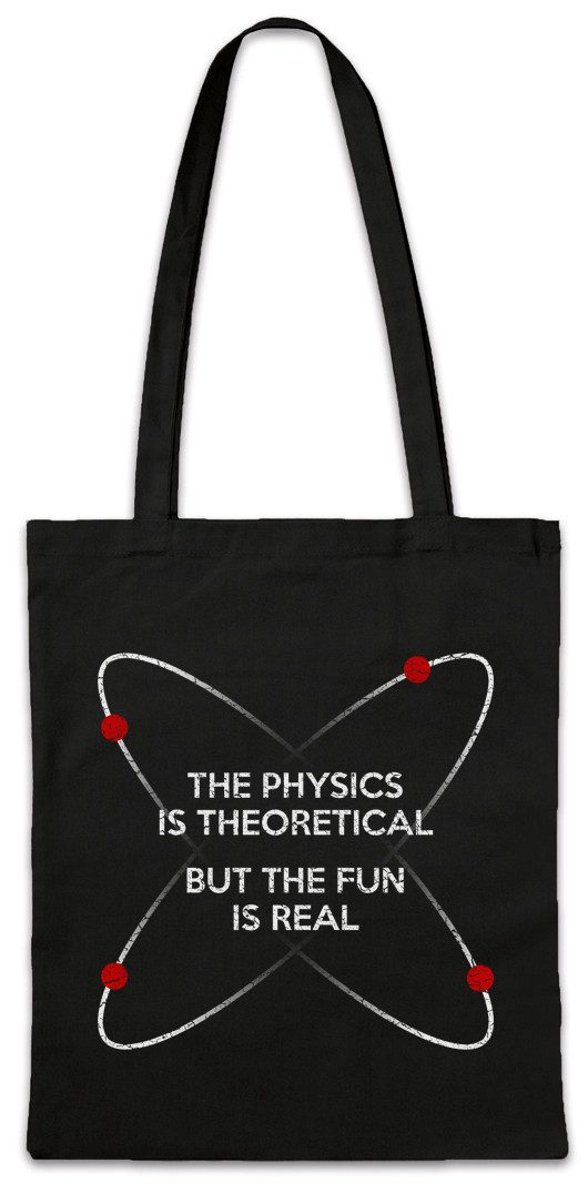 Beuteltasche The Physics Is Theoretical Stofftasche Geek Nerd Science Scientist